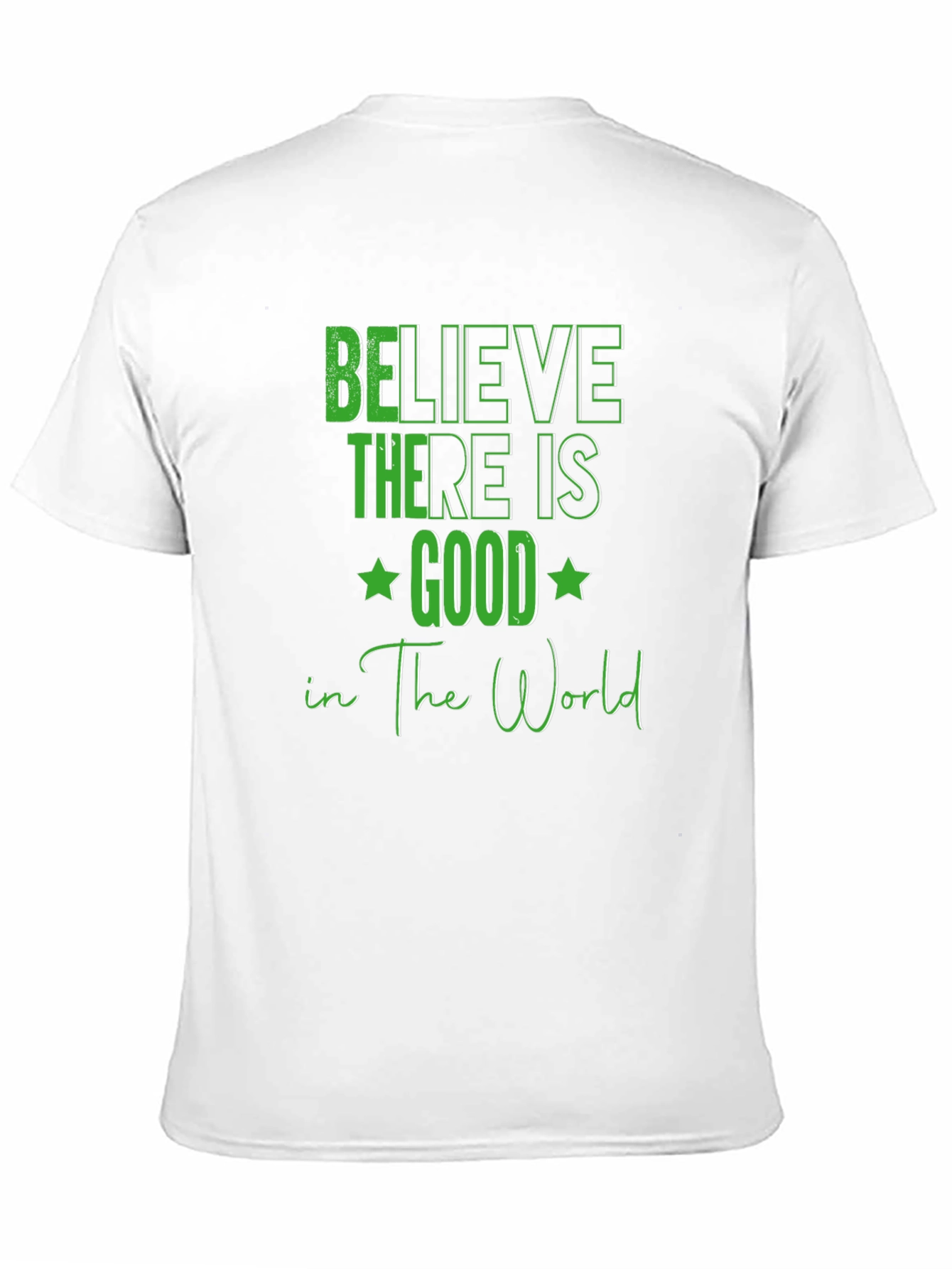 Black Believe There Is Good T-Shirt view 11