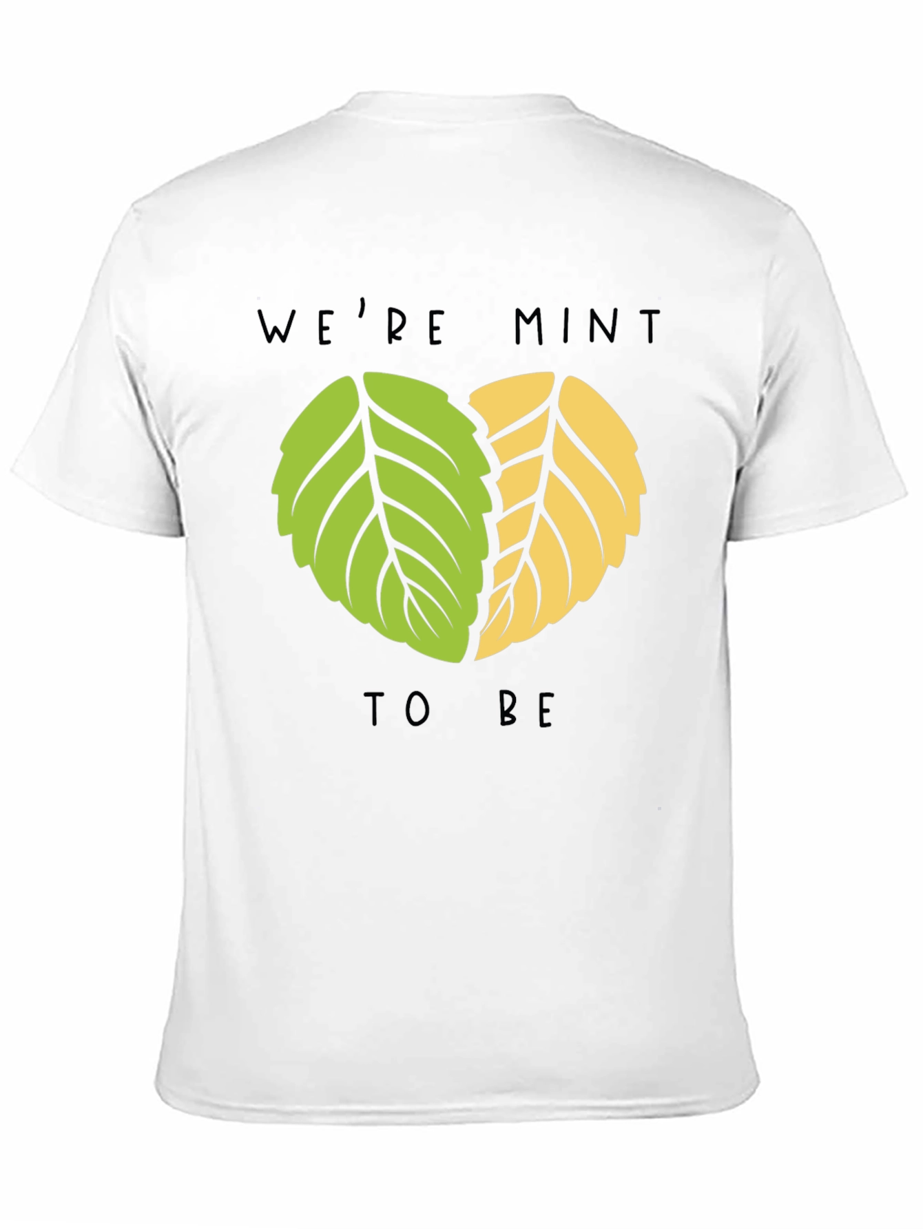 Black We're Mint to Be T-Shirt view 11