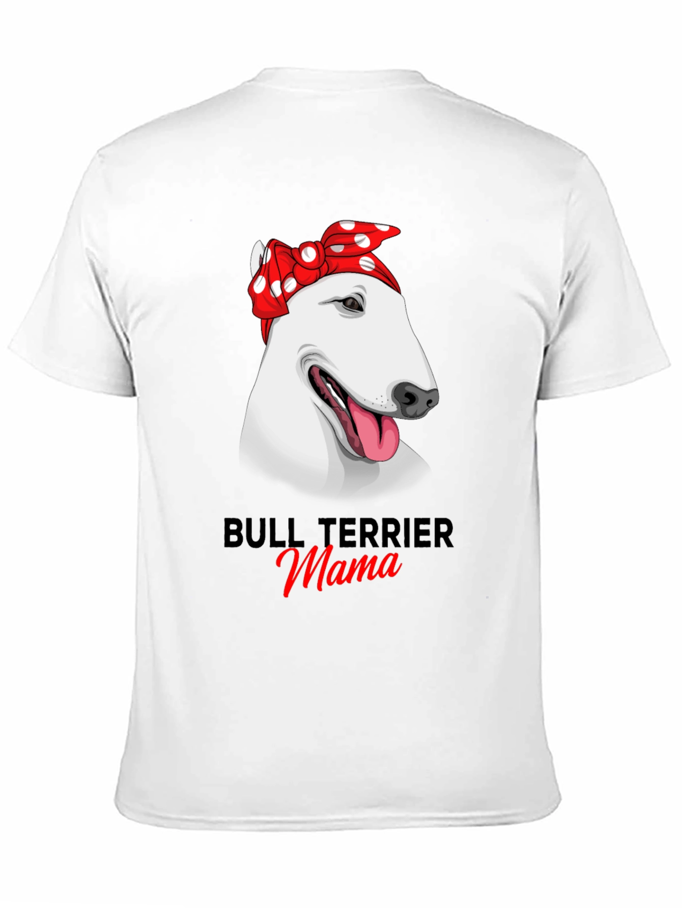 Bull Terrier Mama Graphic Tee - 11