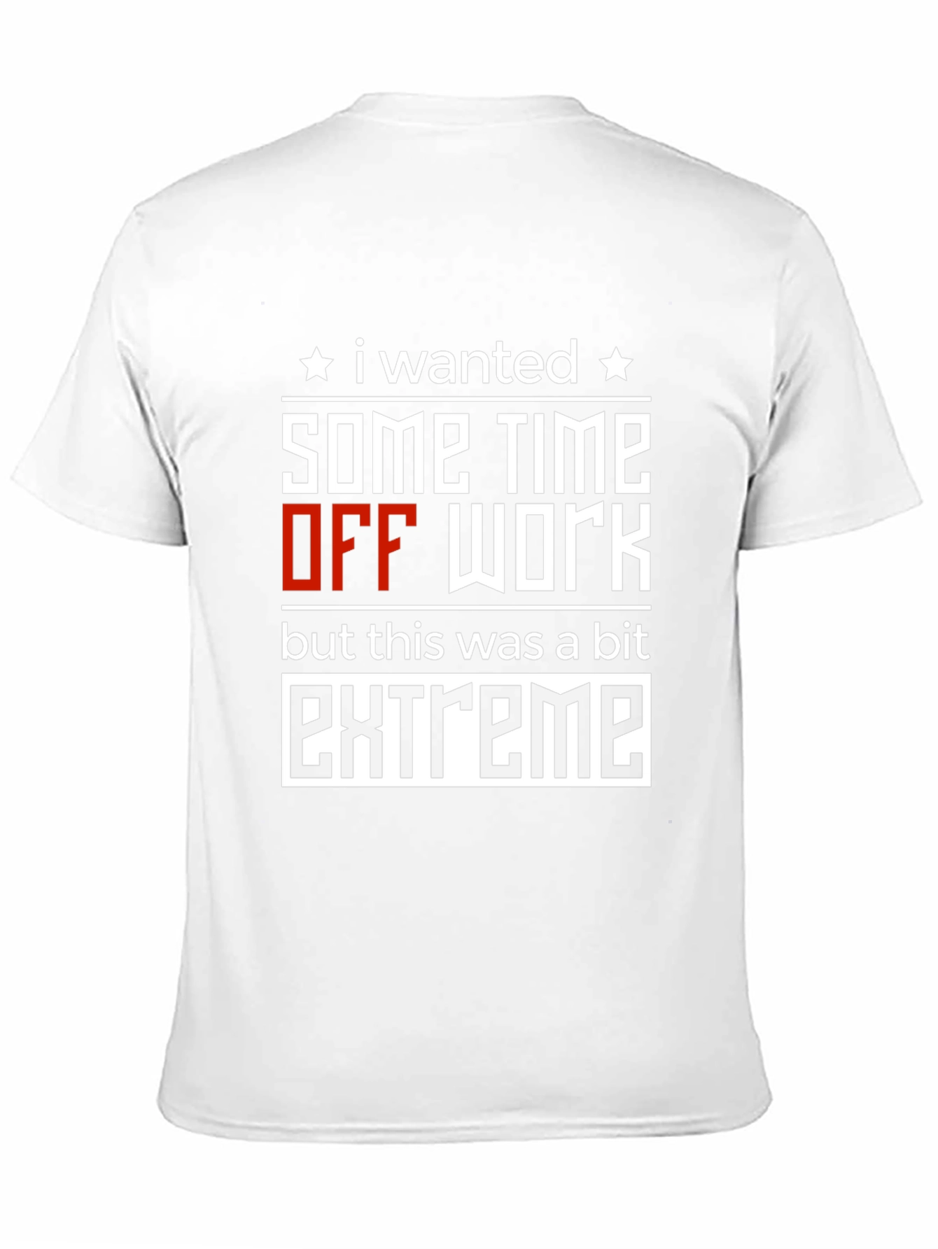 Black Extreme Time Off T-Shirt: Funny Work Humor Tee view 11