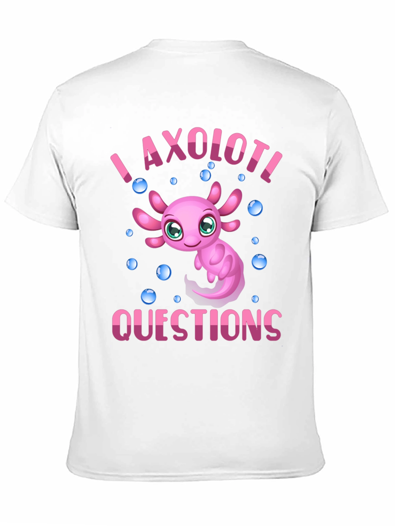 Black I Axolotl Questions Black T-Shirt view 11