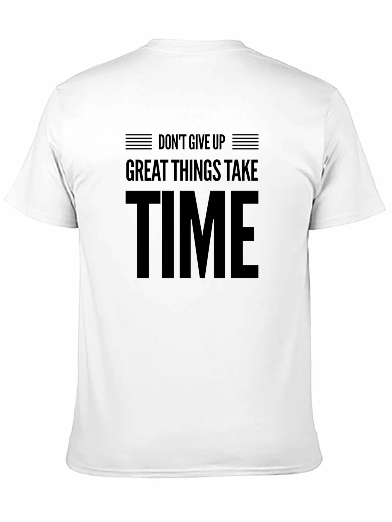 Black Motivational Black T-Shirt - "Don't Give Up, Great Things Take Time" view 11
