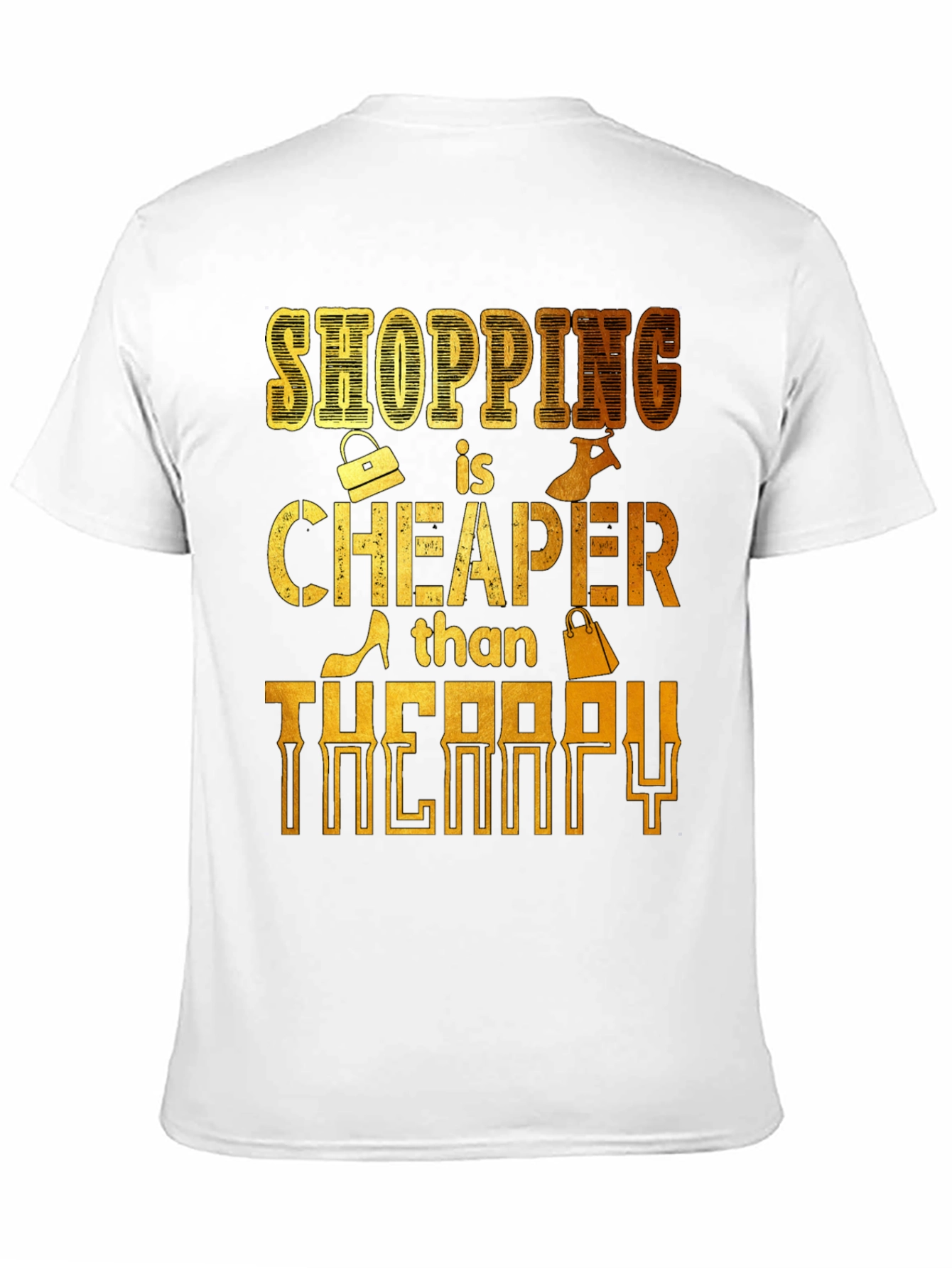Shopping is Cheaper Than Therapy Graphic Tee - 11
