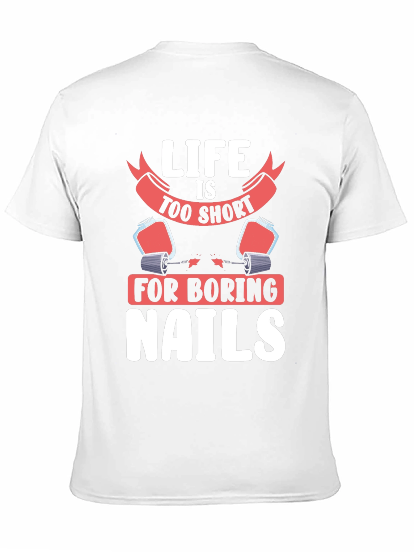 Black Life Too Short Nails T-Shirt - Unisex Graphic Tee view 11