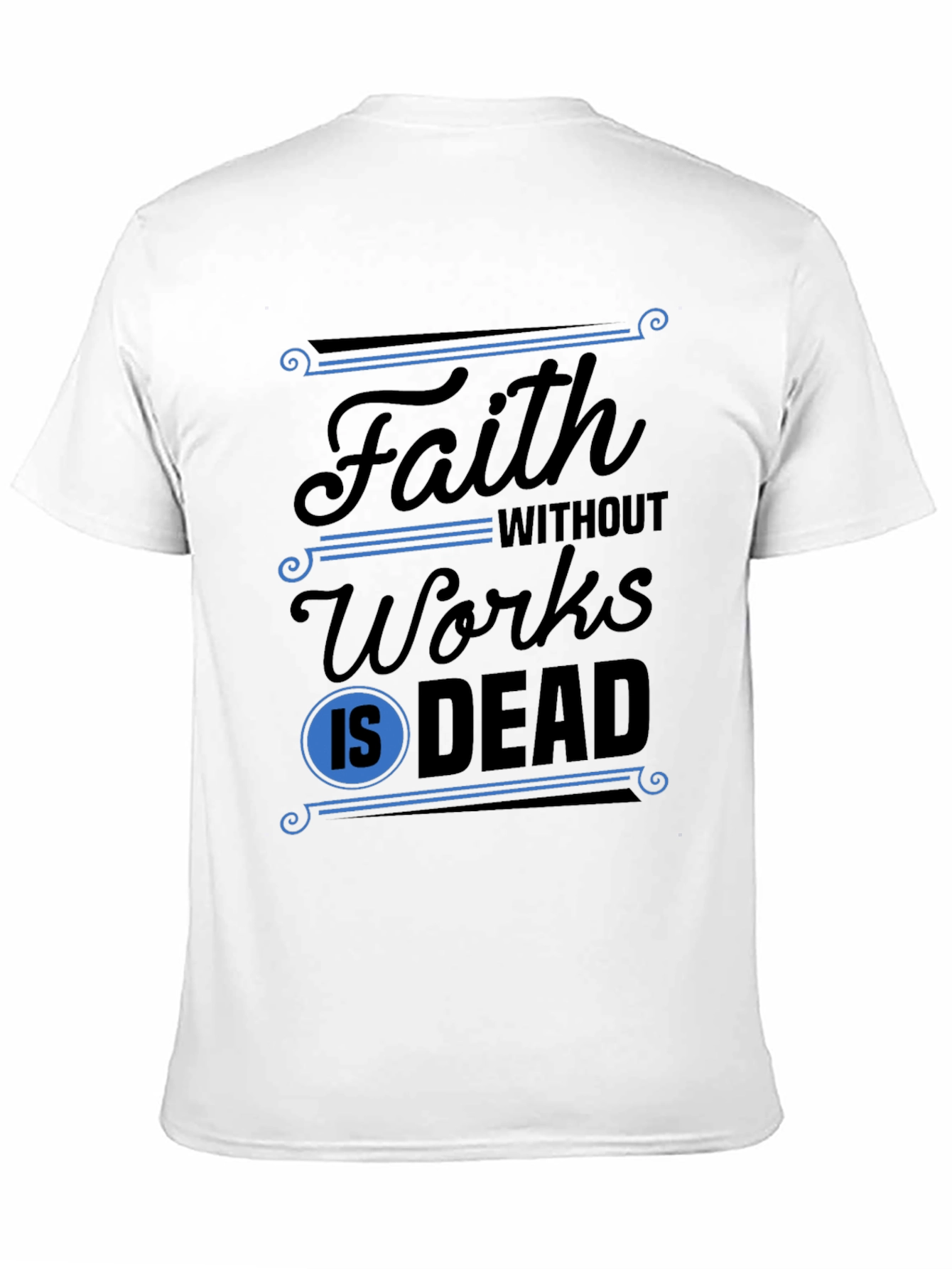Black Faith Without Works T-Shirt view 11