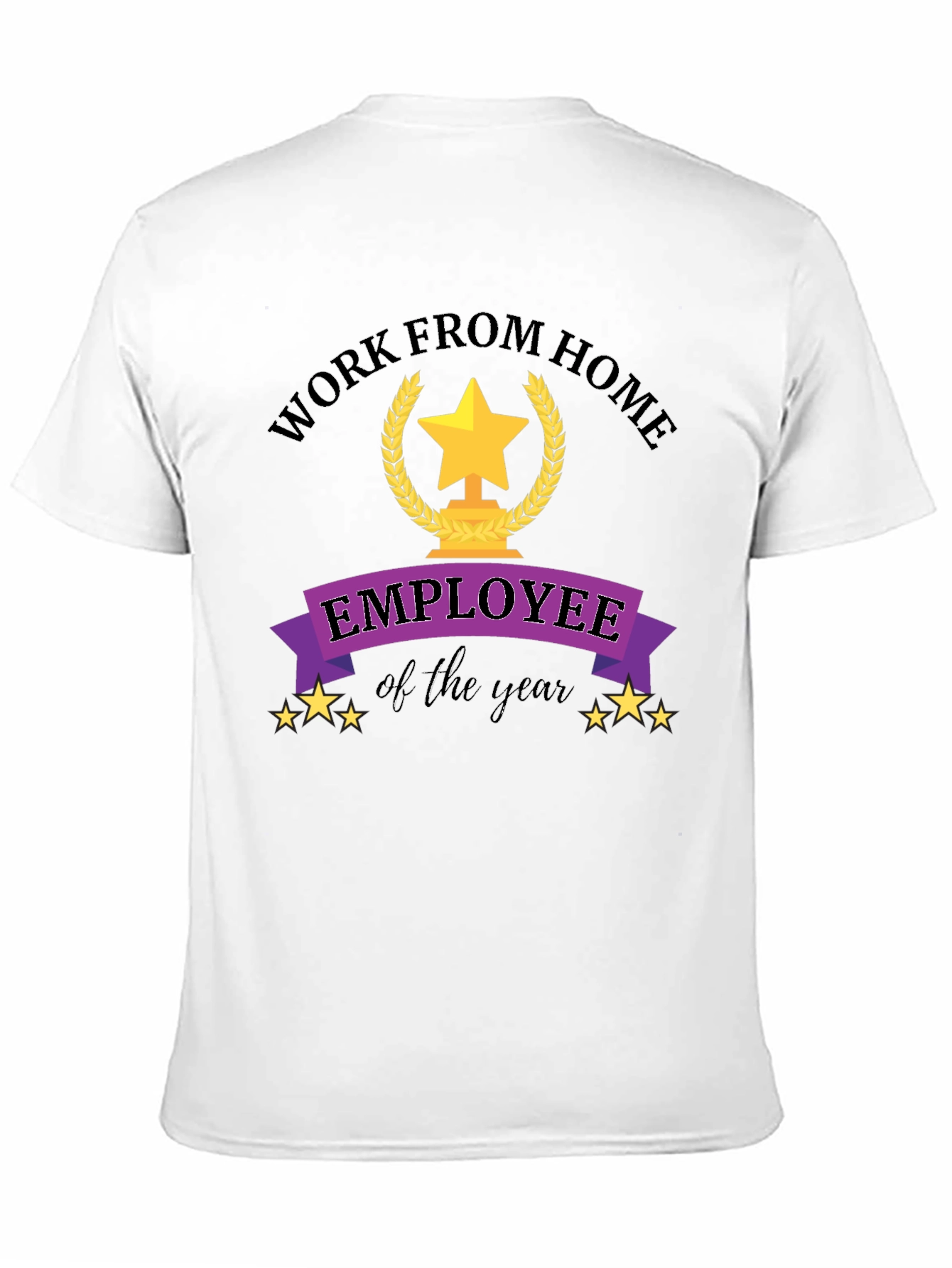Black Work From Home Employee of the Year Black T-Shirt view 11