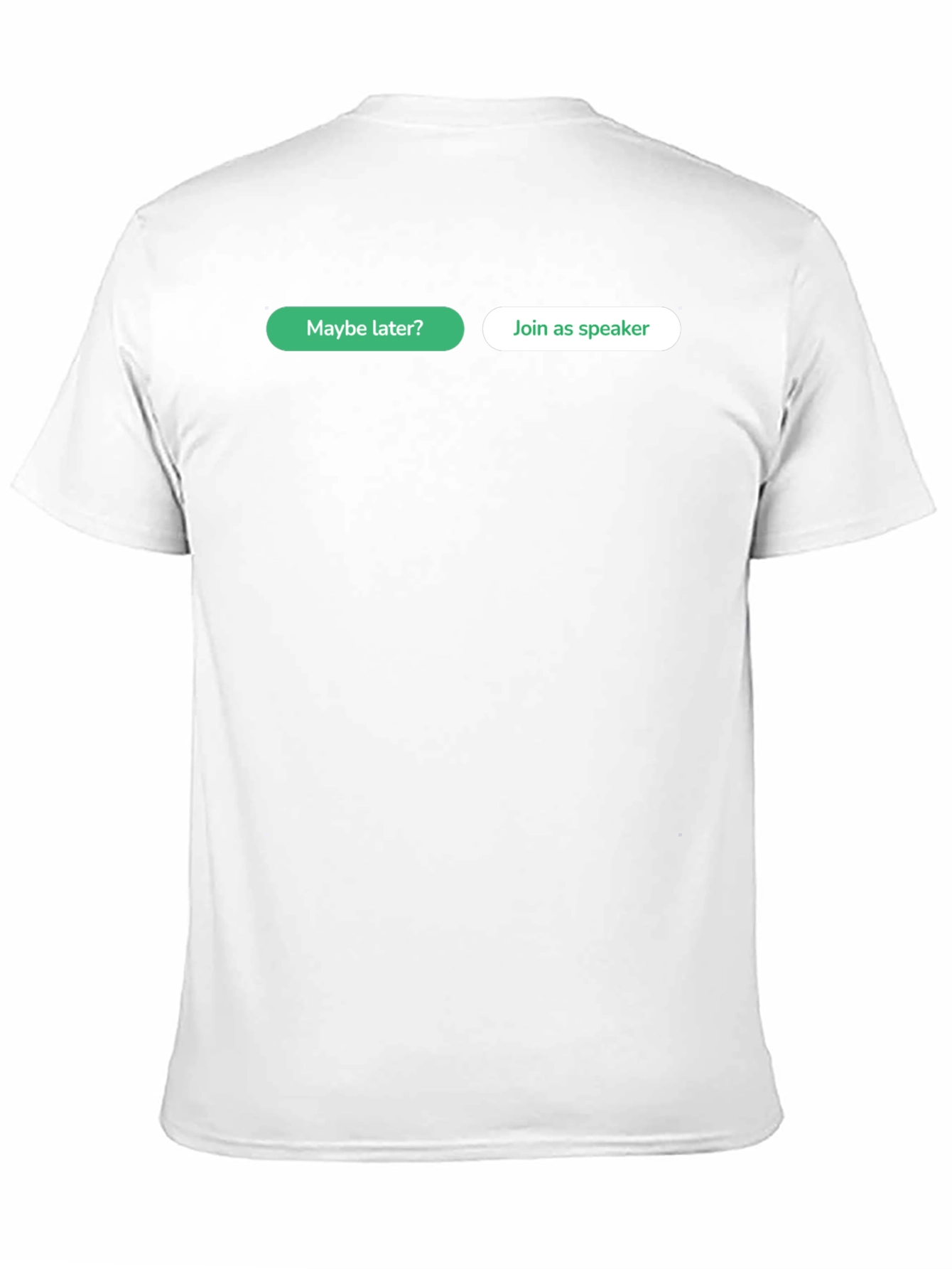 Black Funny "Maybe Later? Join as Speaker" T-Shirt view 11