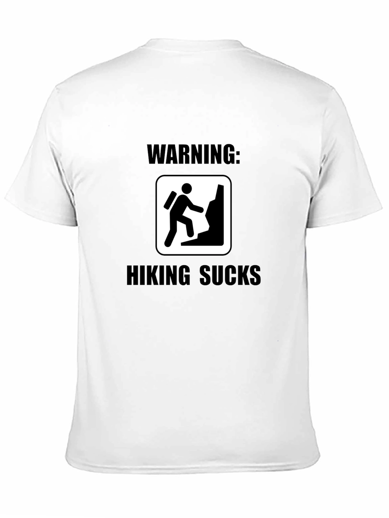 Black Warning: Hiking Sucks Black T-Shirt view 11