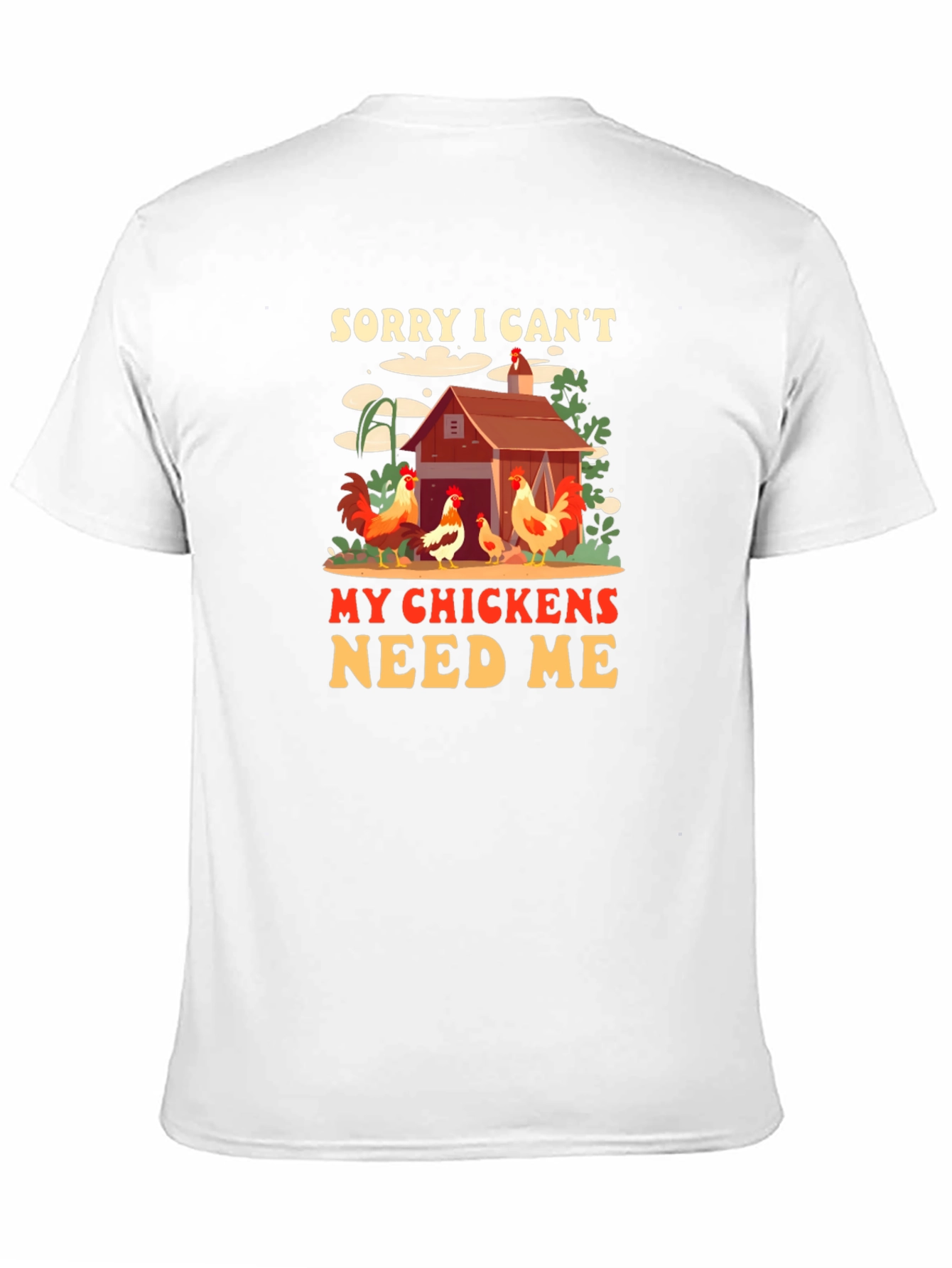 Black Sorry I Can't My Chickens Need Me Graphic Tee view 11