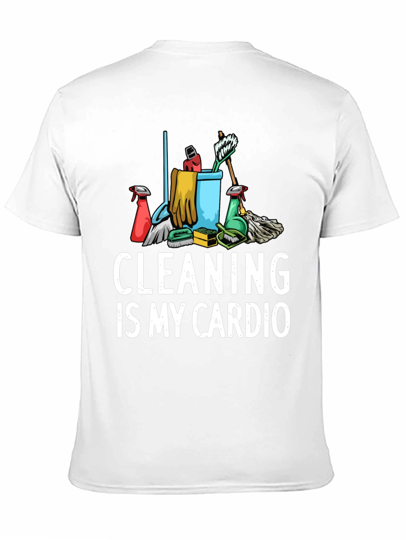 Black Cleaning Is My Cardio Graphic T-Shirt view 11