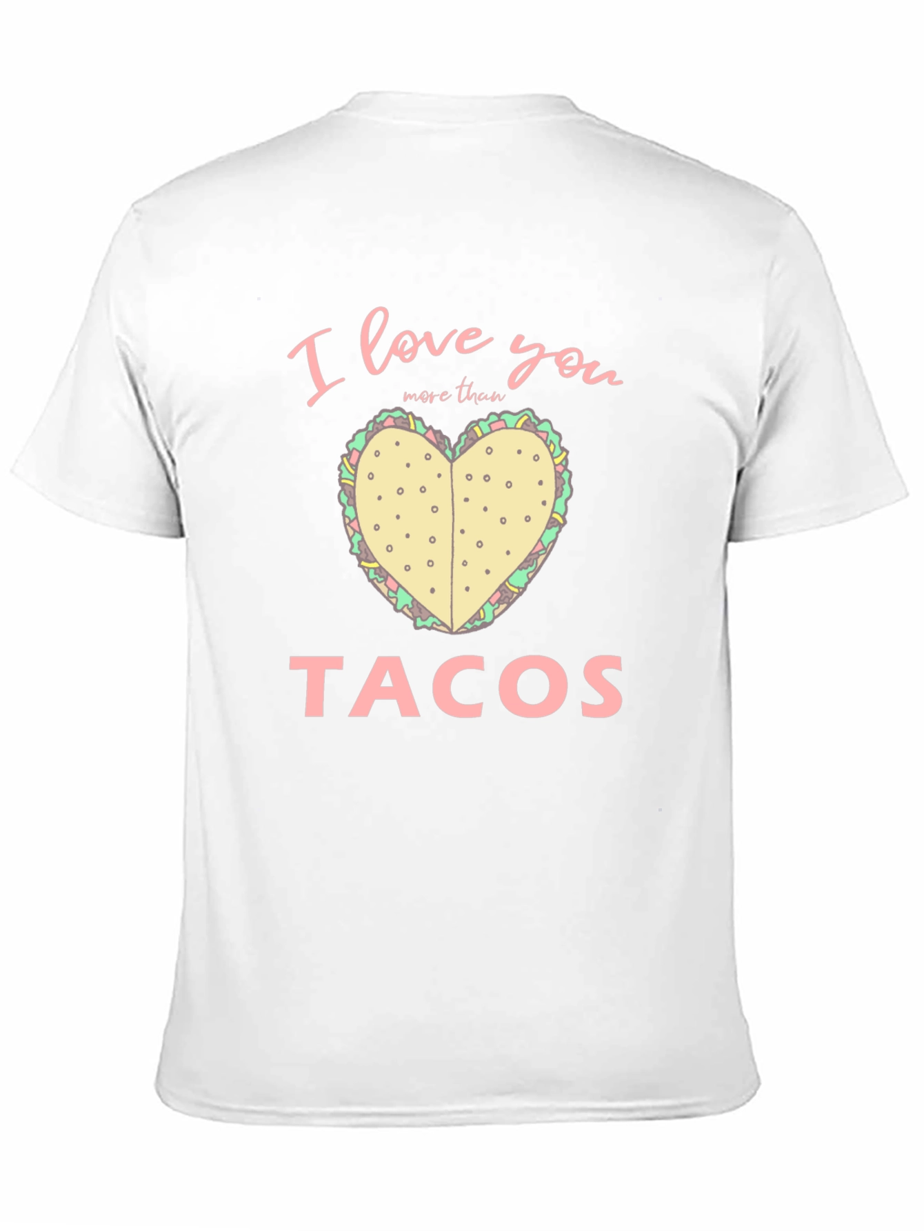 Black I Love You More Than Tacos Graphic Tee view 11
