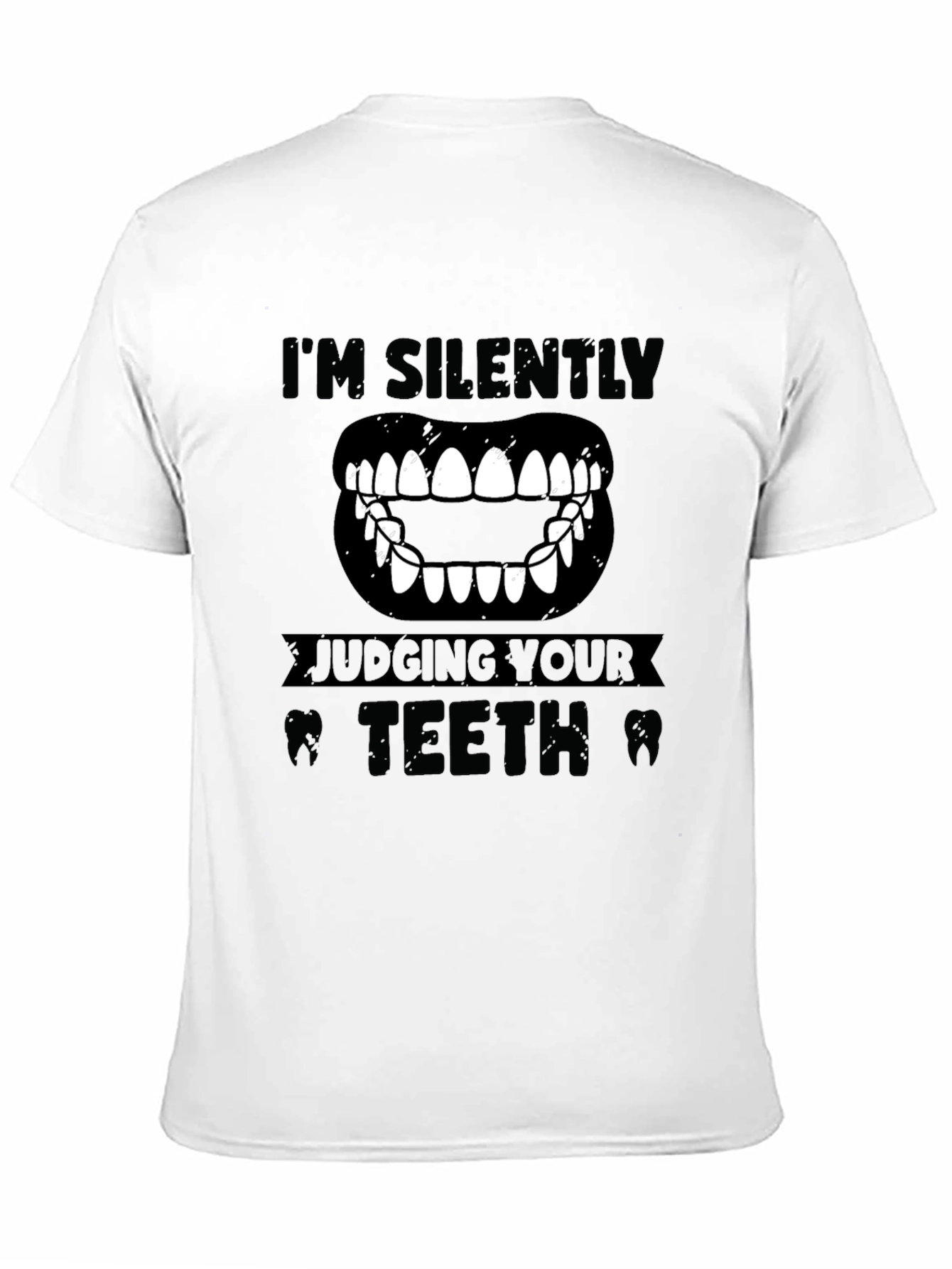 Black I'm Silently Judging Your Teeth Graphic Tee view 11