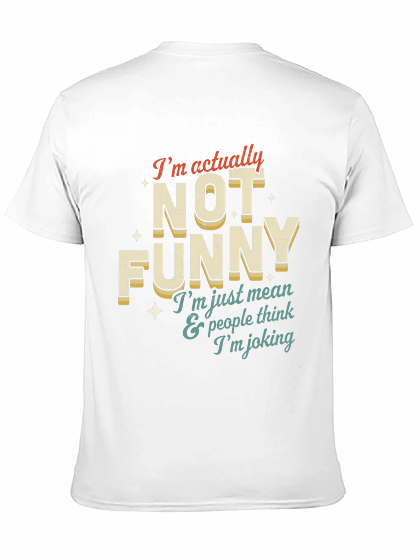 Black Funny T-Shirt: I'm Not Funny view 11