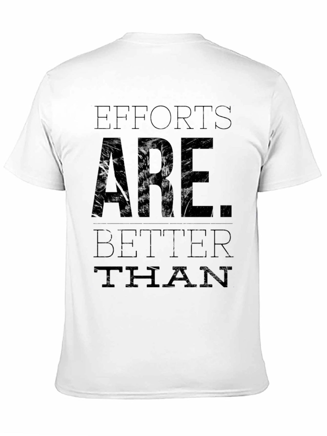 Black Efforts Are Better Than Excuses Black T-Shirt view 11