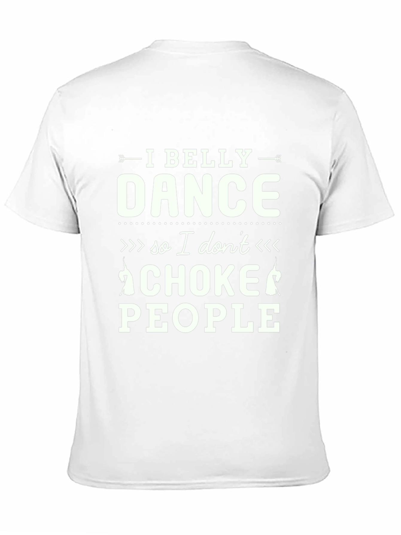 Black I Belly Dance So I Don't Choke People Black T-Shirt view 11