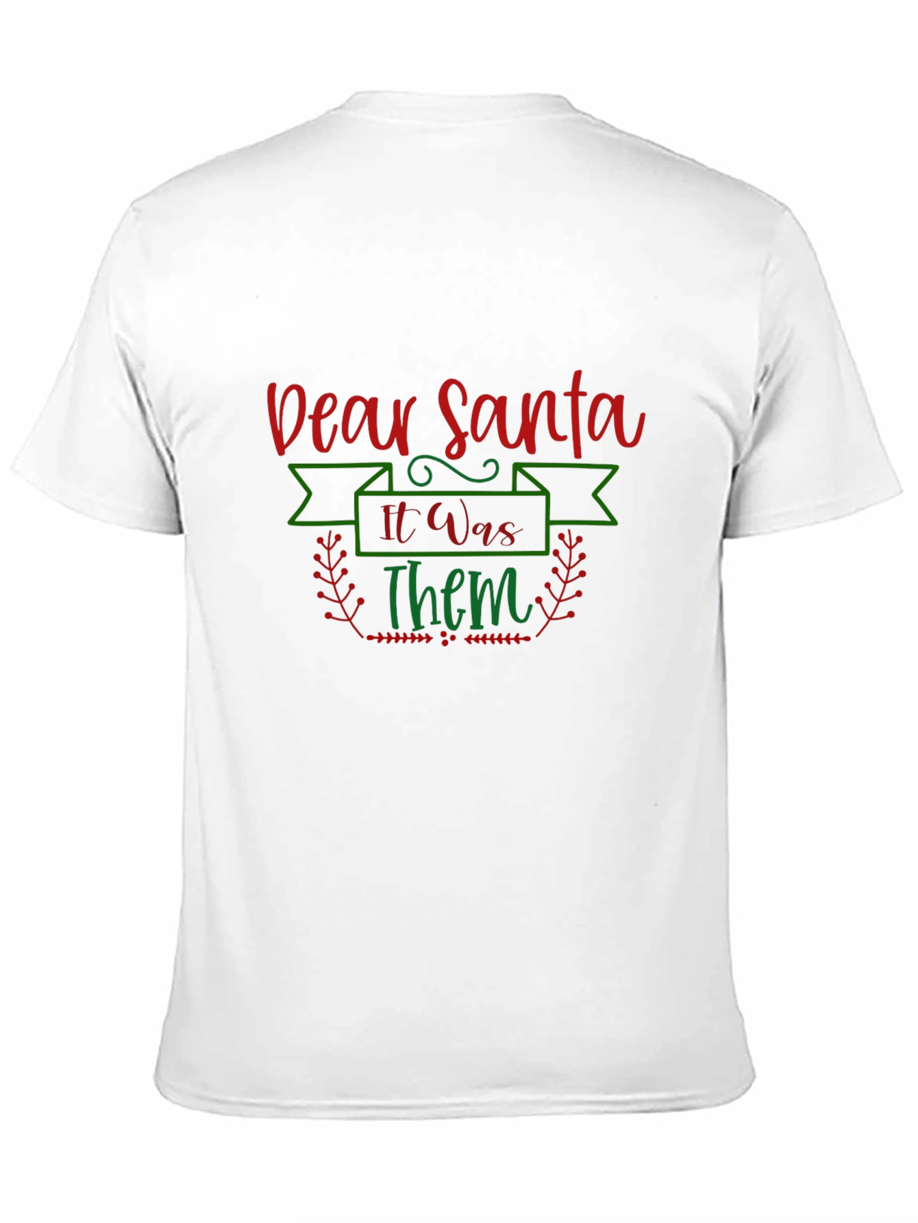 Black Dear Santa It Was Them Christmas T-Shirt view 11