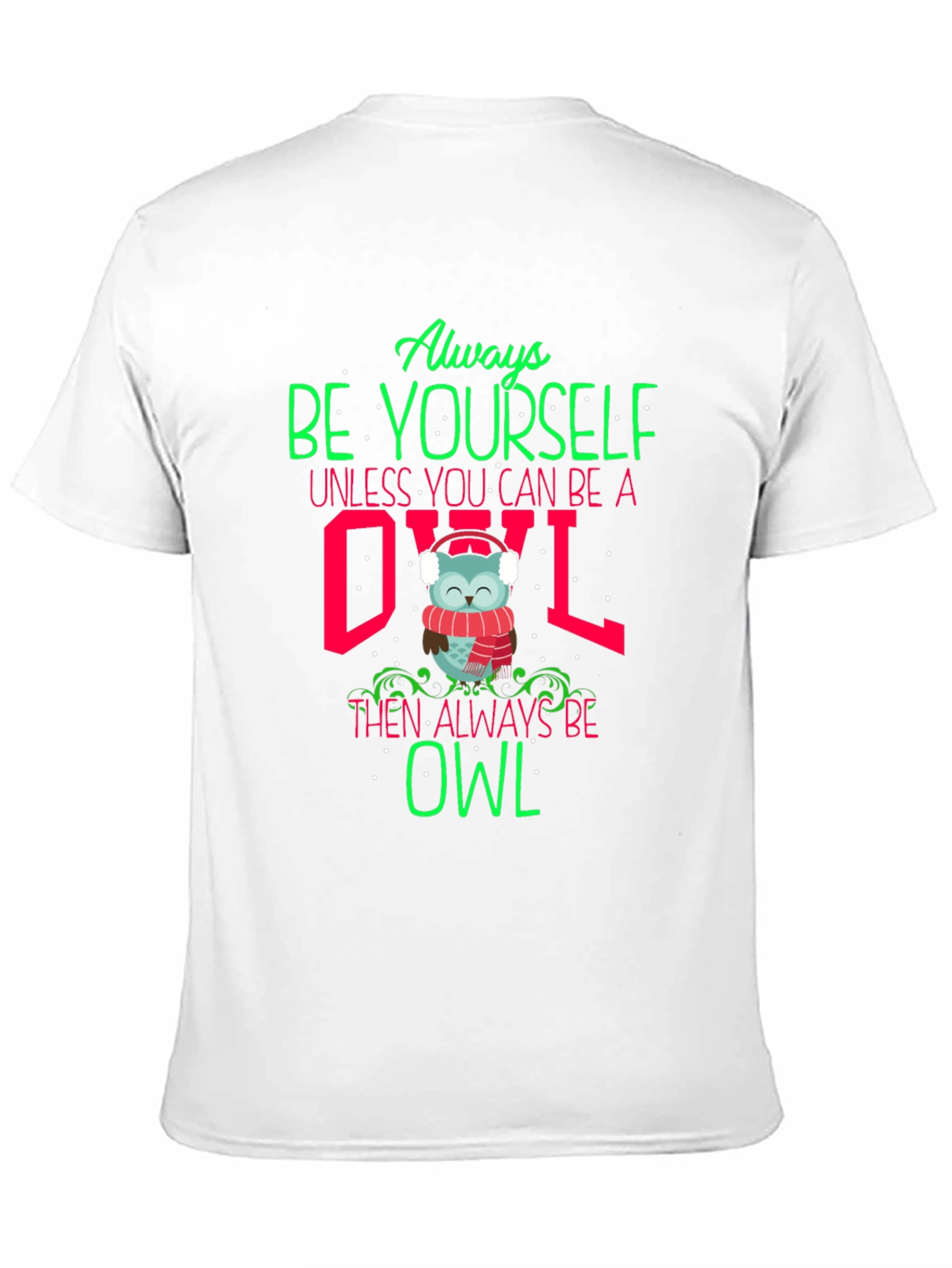 Black Always Be Yourself Unless You Can Be An Owl T-Shirt view 11