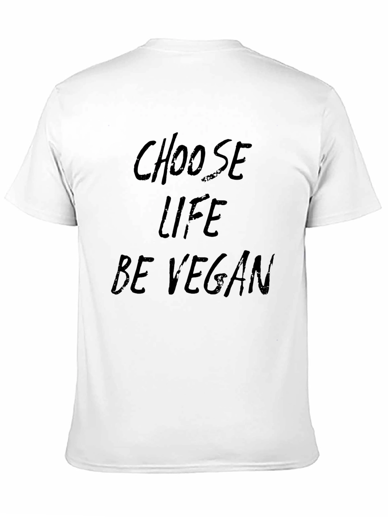 Choose Life Be Vegan T-Shirt - 11