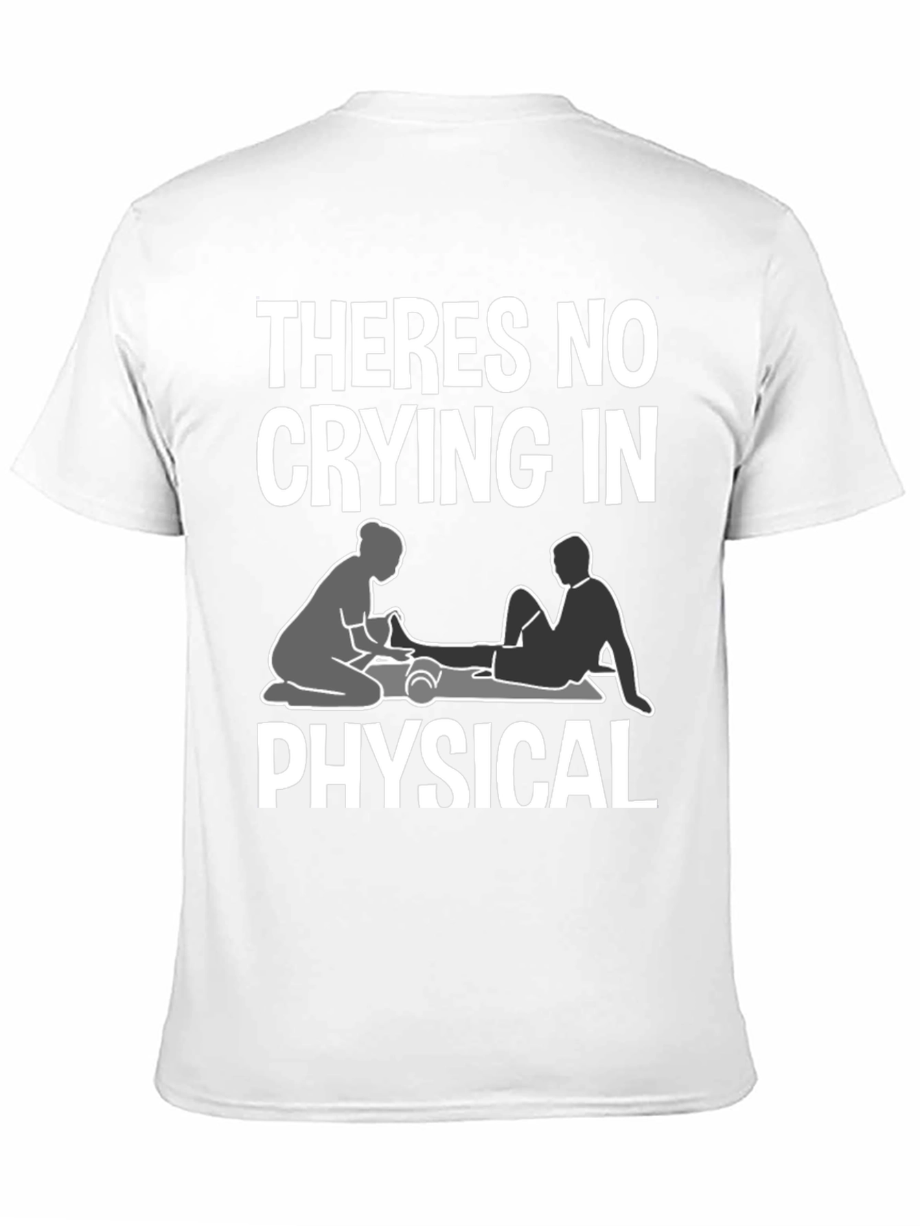 Black Theres No Crying In Physical Therapy T-Shirt view 11