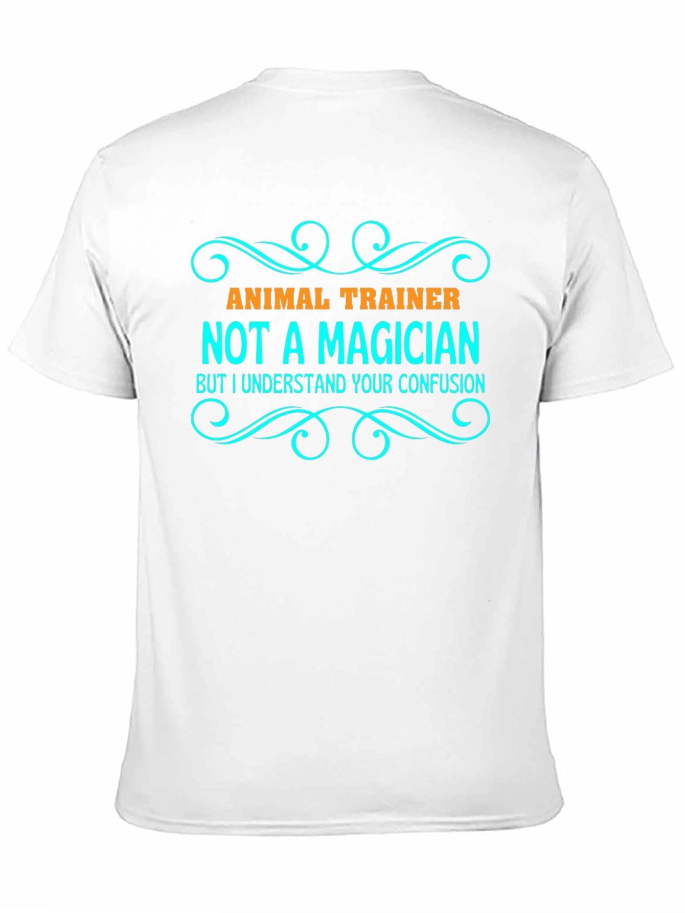 Black Animal Trainer T-Shirt - Not a Magician Funny Tee view 11