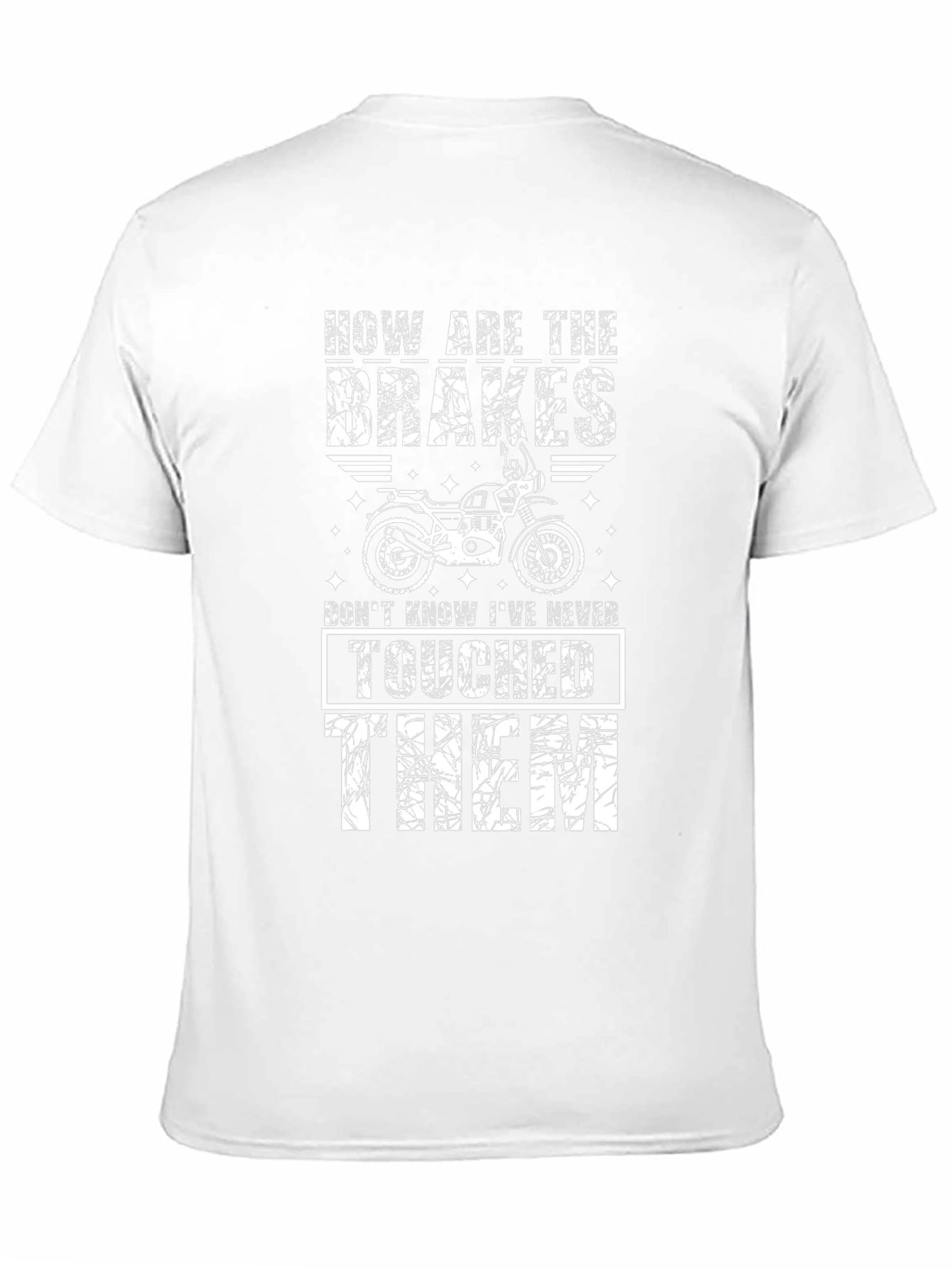 How Are The Brakes Motorcycle T-Shirt - 11