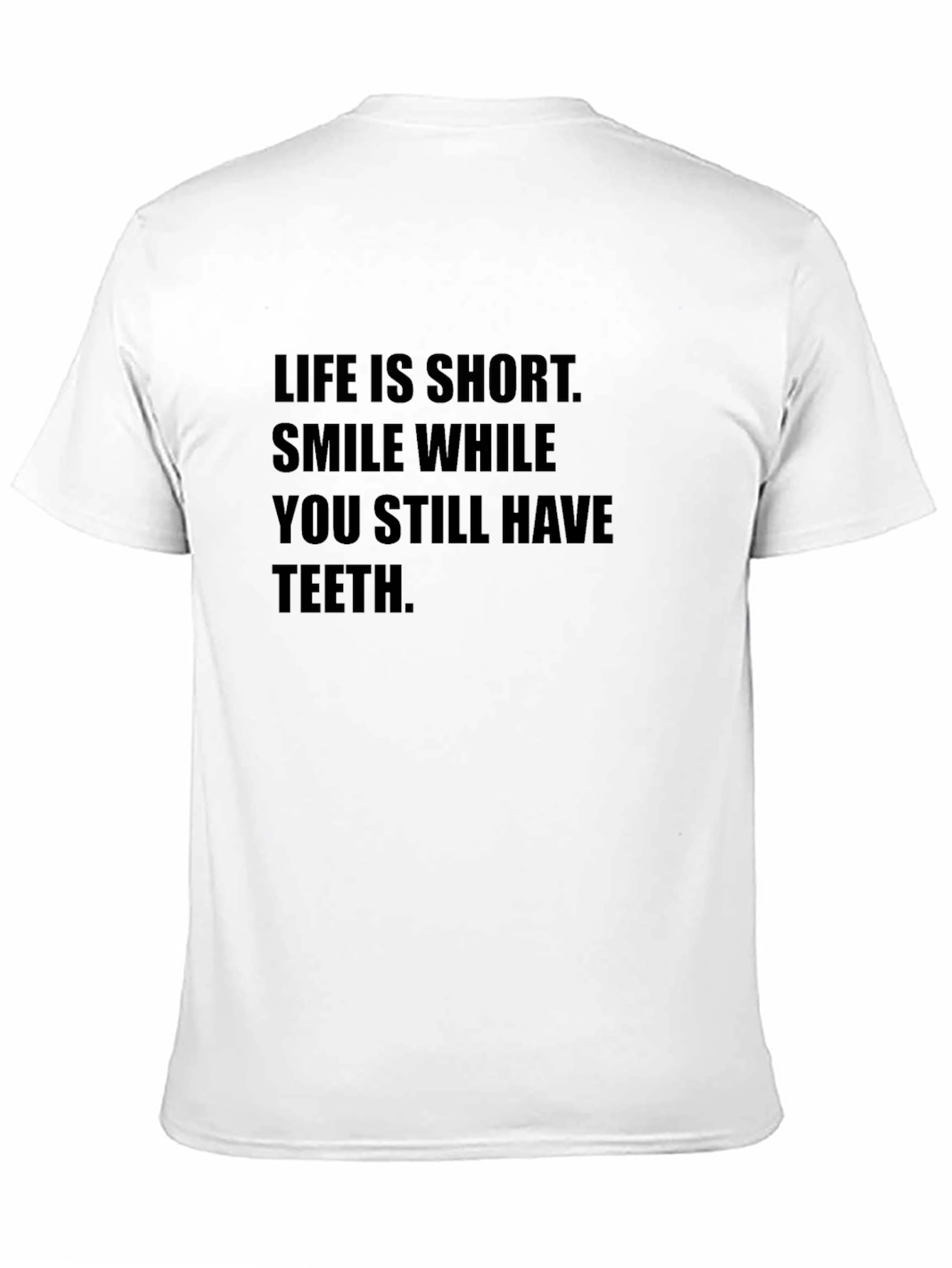 Black Life Is Short Smile T-Shirt view 11