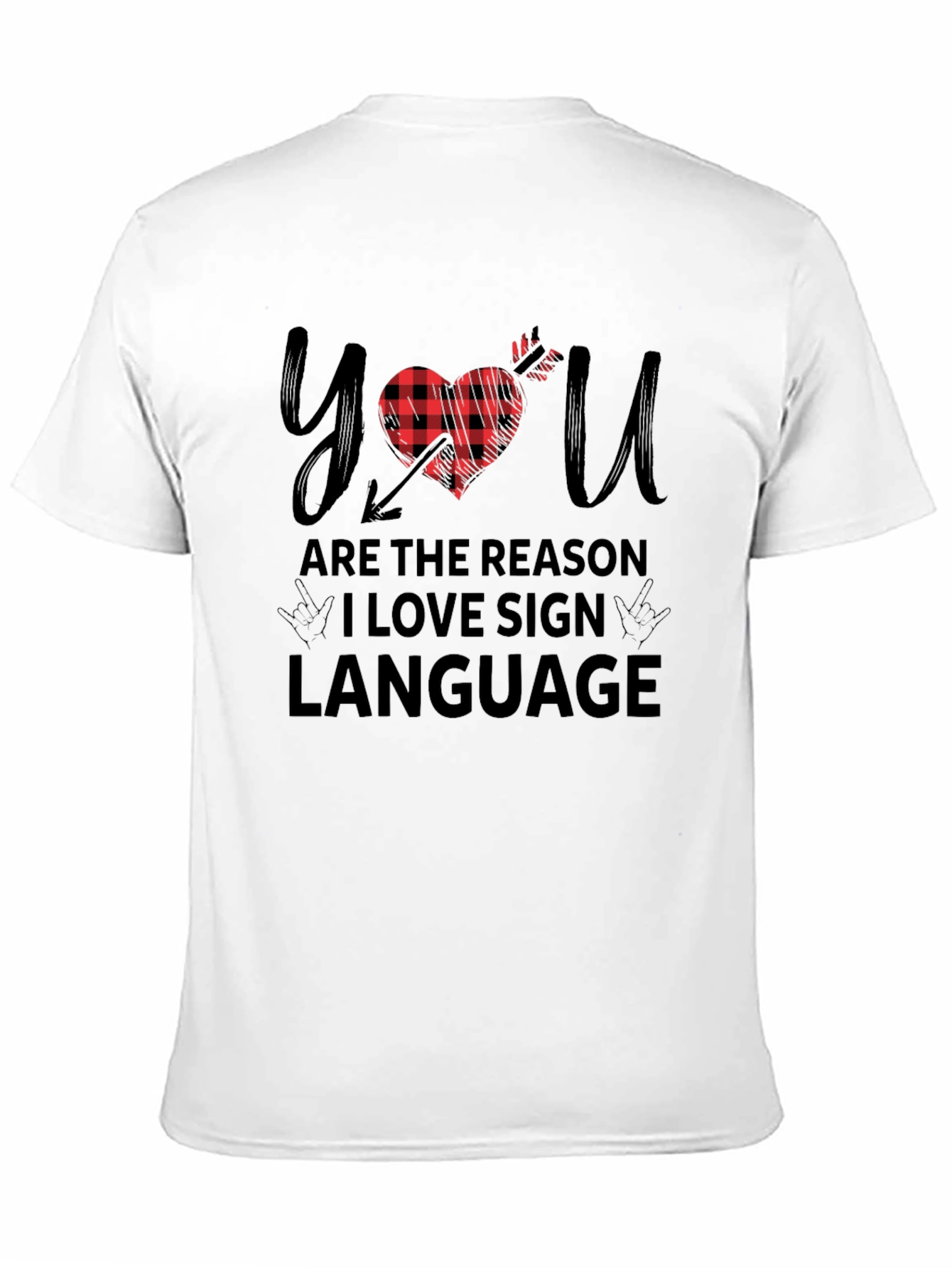 Black You Are The Reason I Love Sign Language Buffalo Plaid Heart Arrow T-Shirt view 11