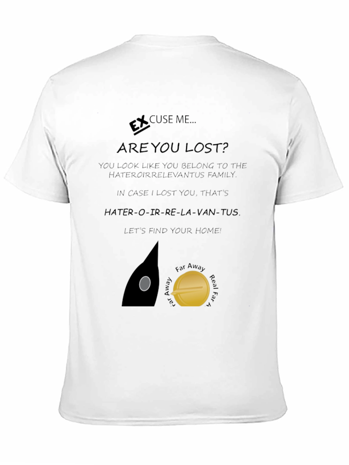 Black Excuse Me Are You Lost T-Shirt view 11