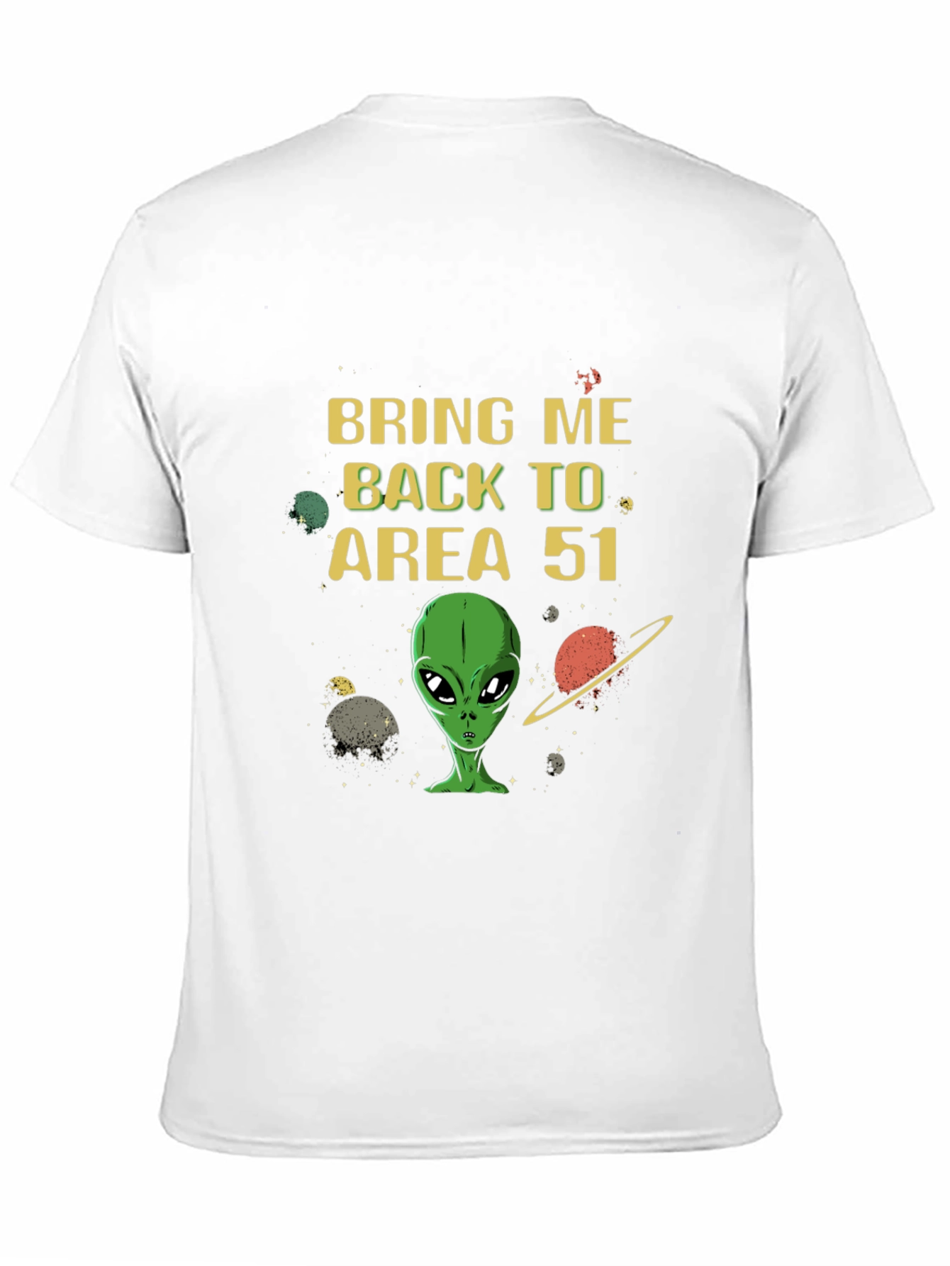Black Bring Me Back to Area 51 T-Shirt view 11