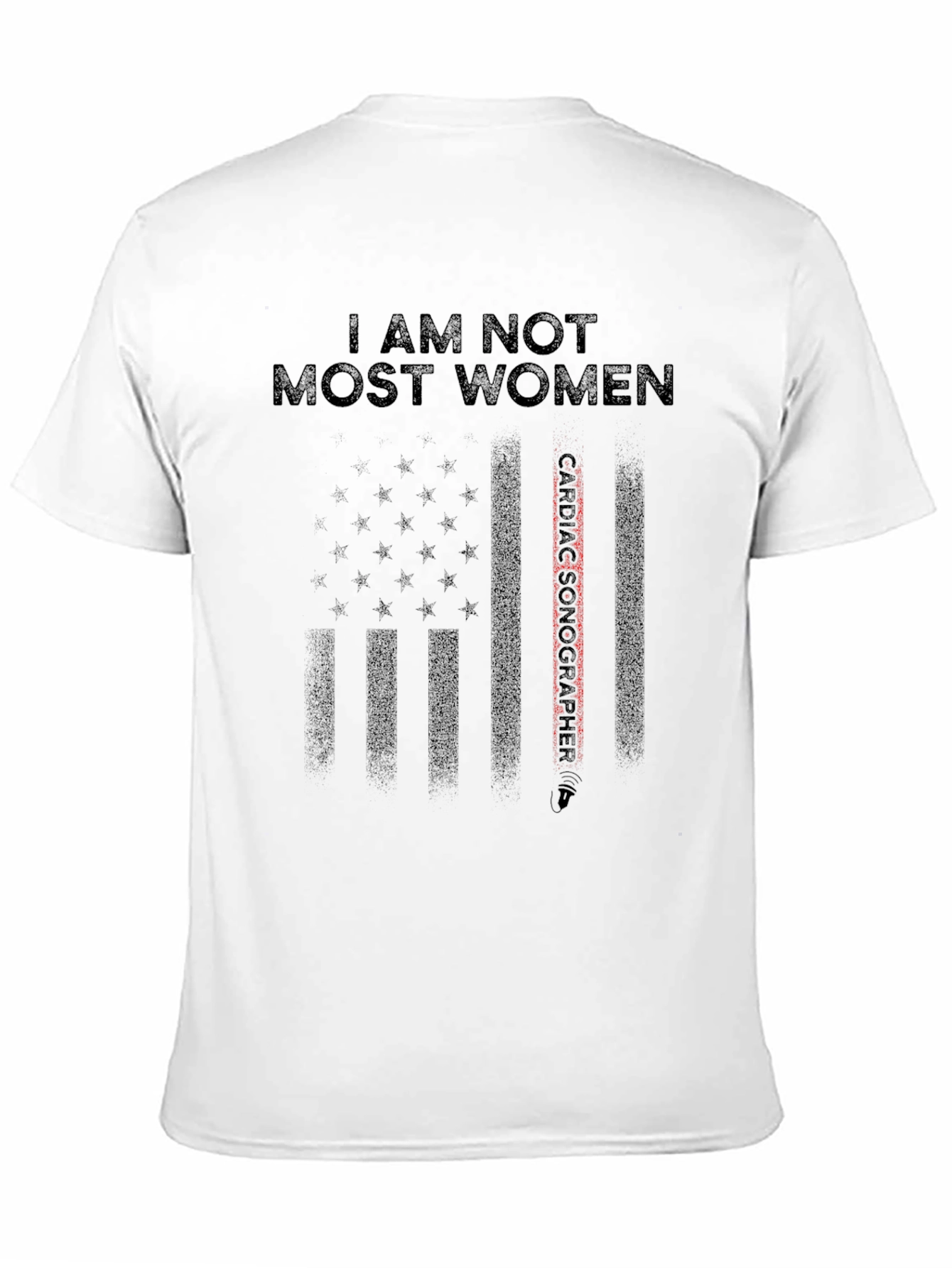 Black I Am Not Most Women - Cardiac Sonographer T-Shirt view 11
