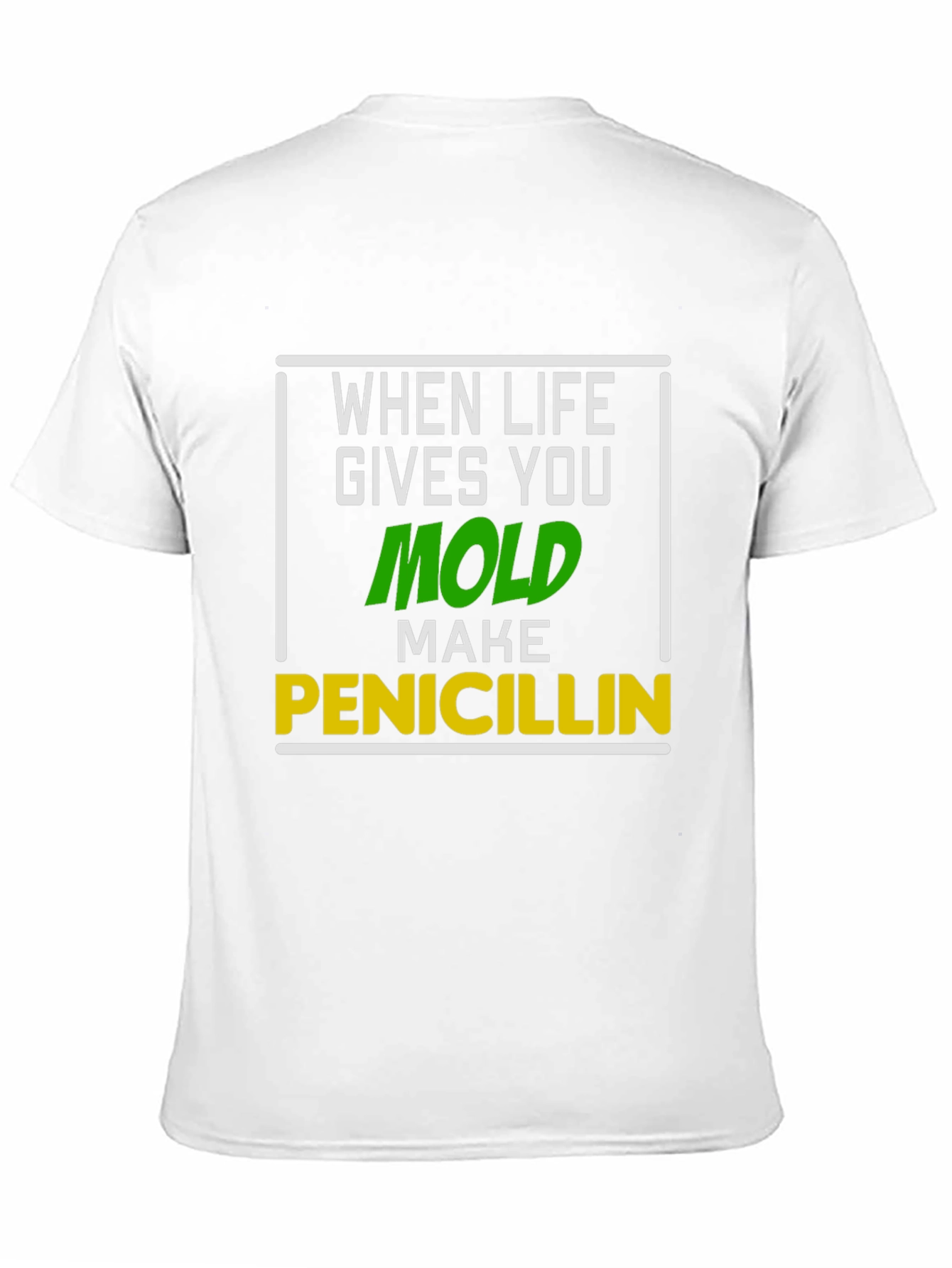 Black When Life Gives You Mold T-Shirt view 11