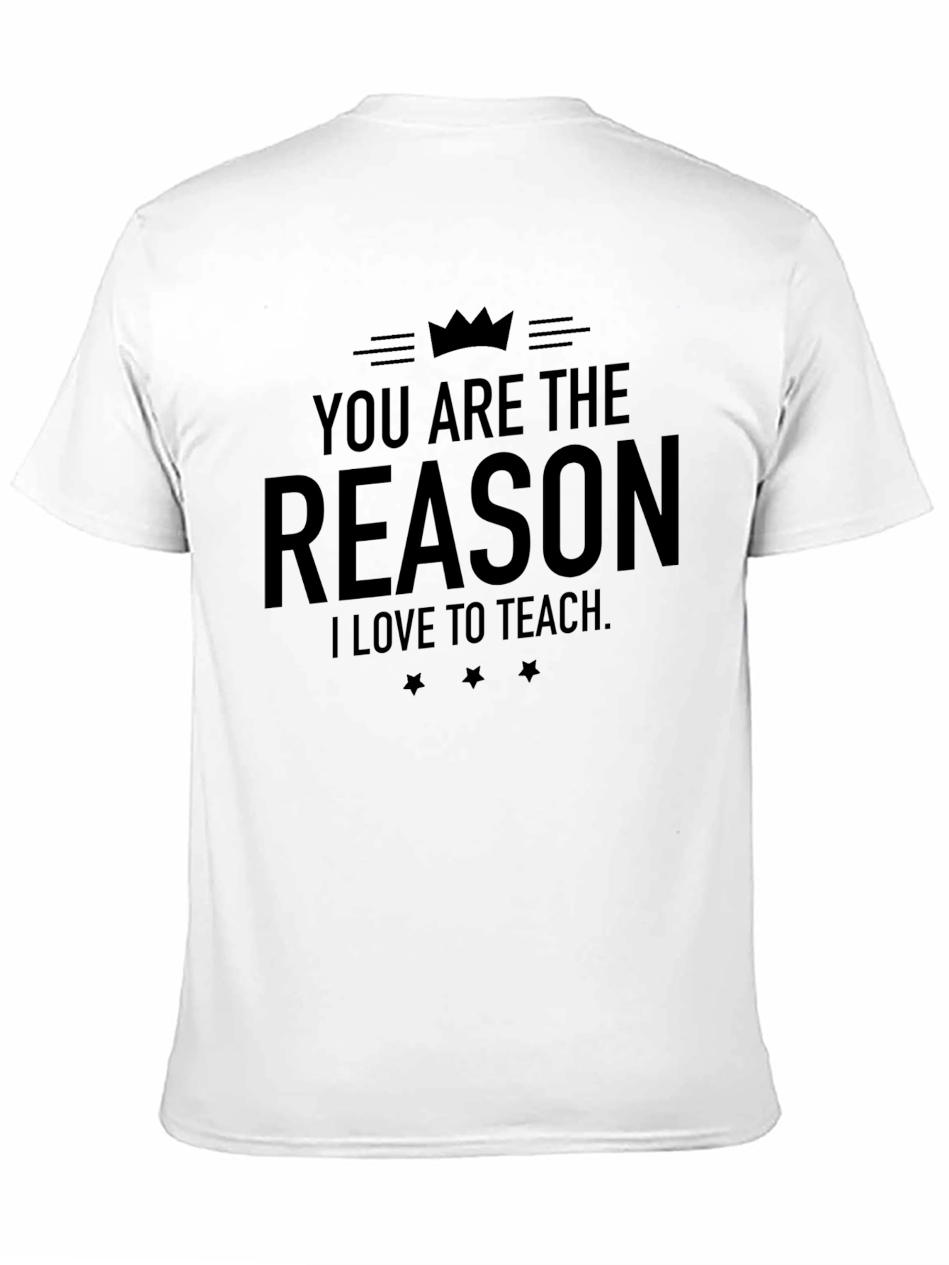 Black You Are The Reason I Love To Teach T-Shirt view 11
