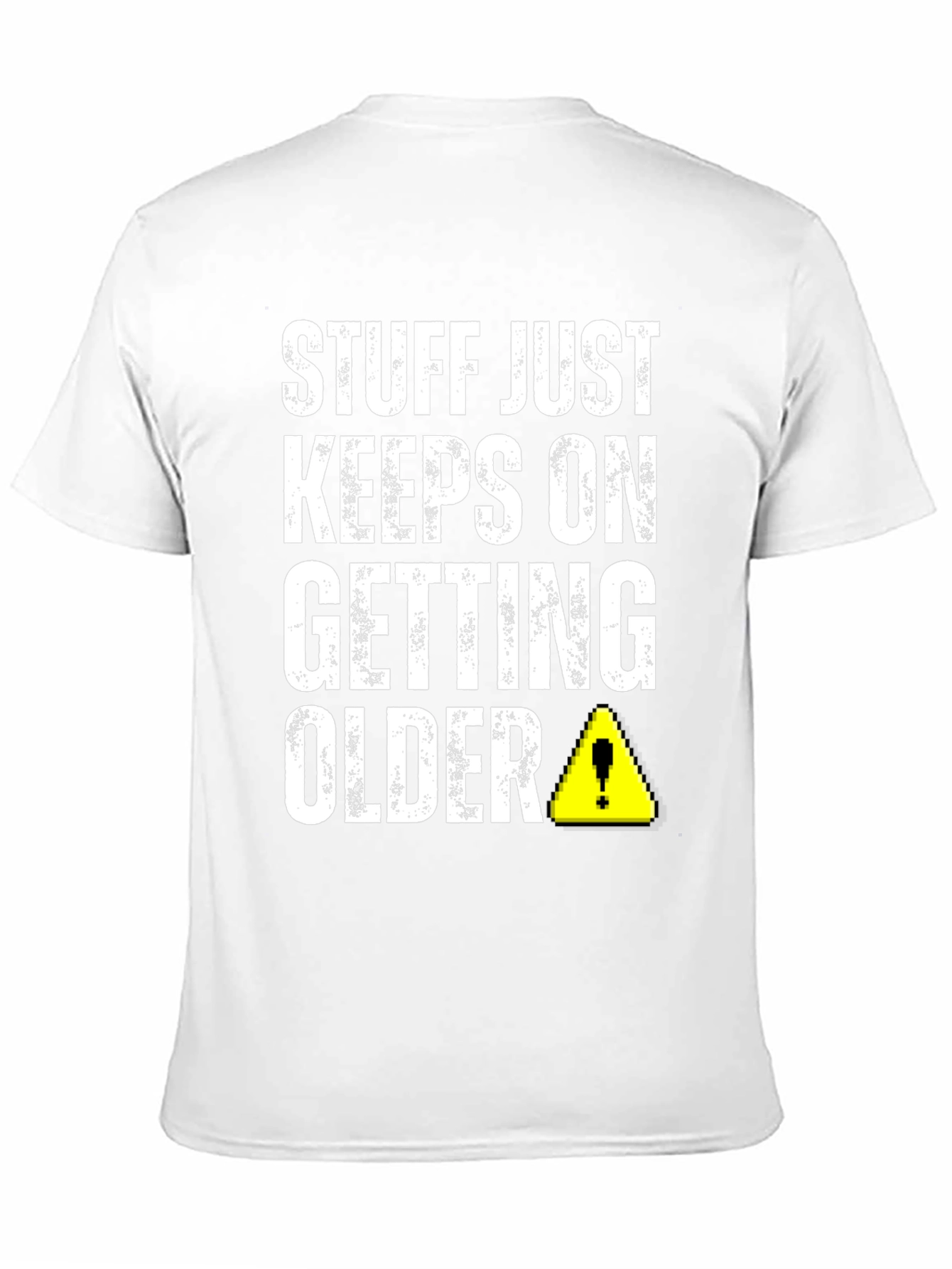 Black Stuff Just Keeps On Getting Older T-Shirt view 11