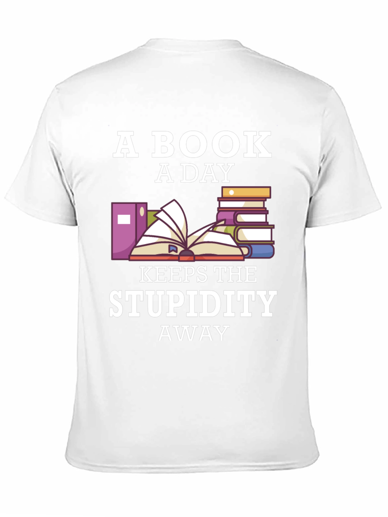 Black A Book A Day Keeps The Stupidity Away T-Shirt view 11
