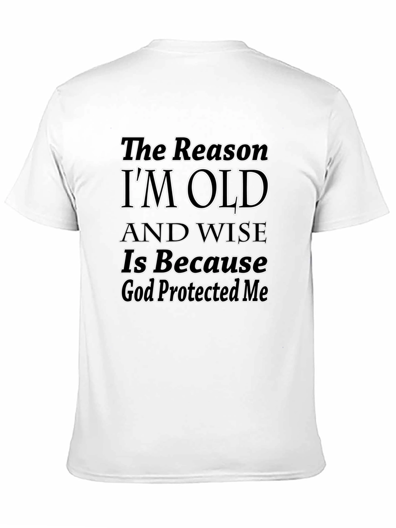 Black Funny Old and Wise God Protected Me T-Shirt view 11