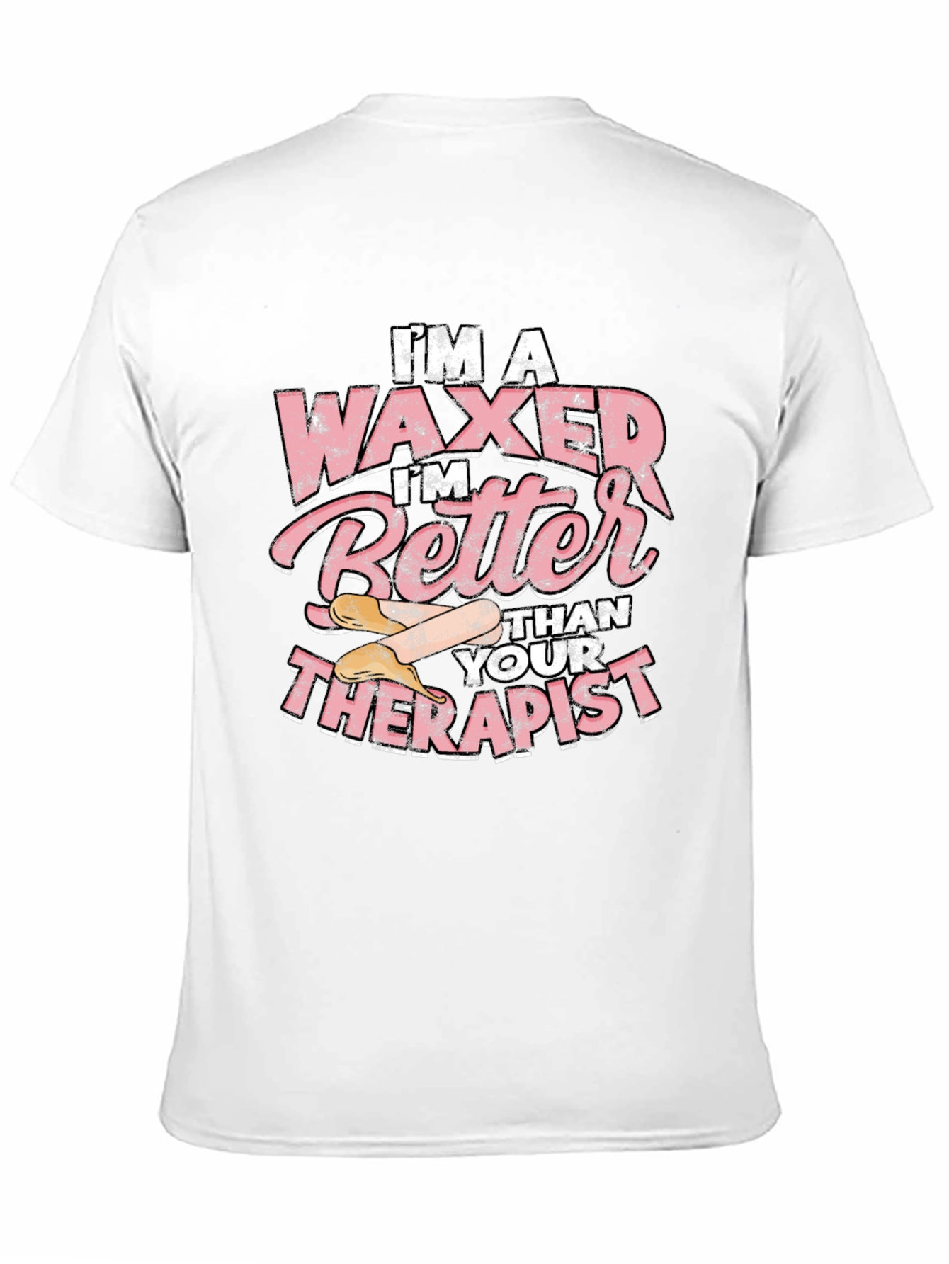 Black Waxer Better Than Therapist Tee - Funny Esthetician T-Shirt view 11
