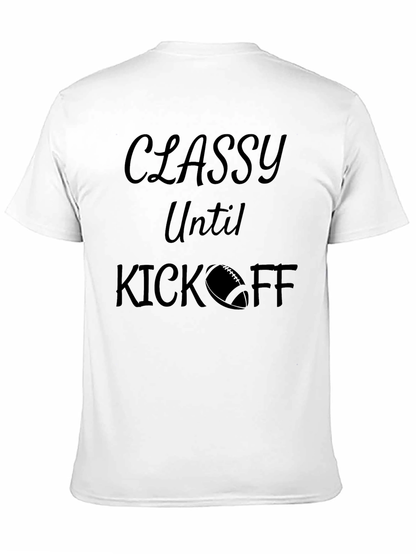 Black Classy Until Kickoff Graphic T-Shirt view 11