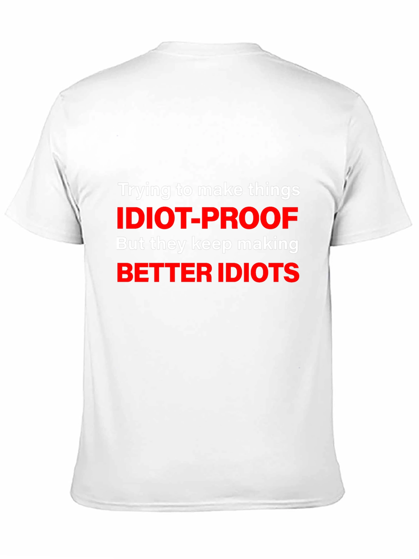 Black Idiot-Proof Funny Graphic T-Shirt view 11