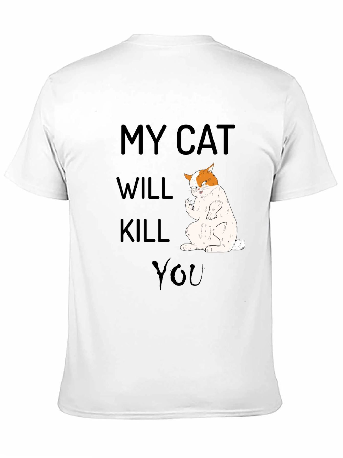 Black My Cat Will Kill You T-Shirt, Funny Cat Tee view 11