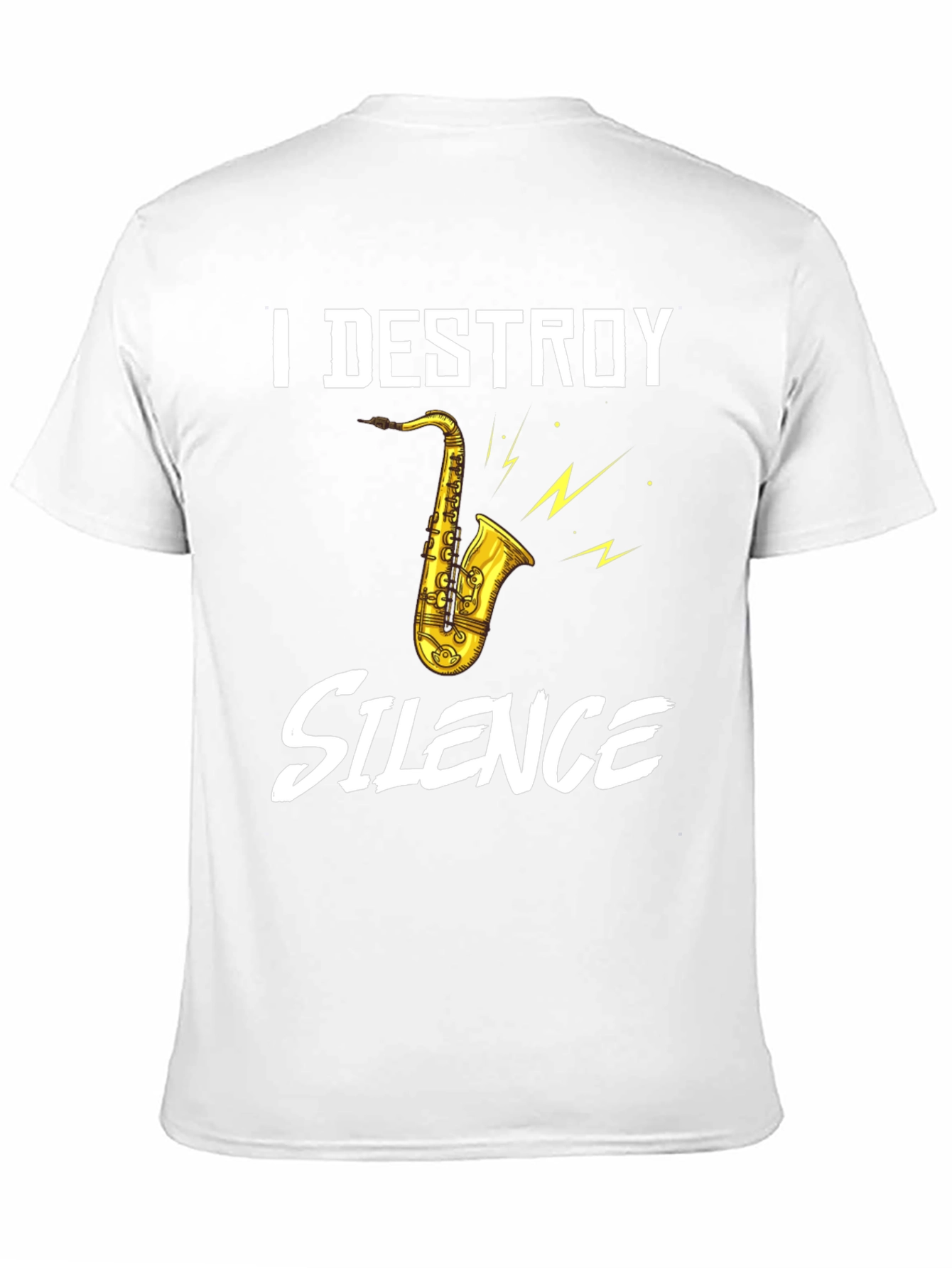 Black I Destroy Silence Saxophone Graphic T-Shirt view 11