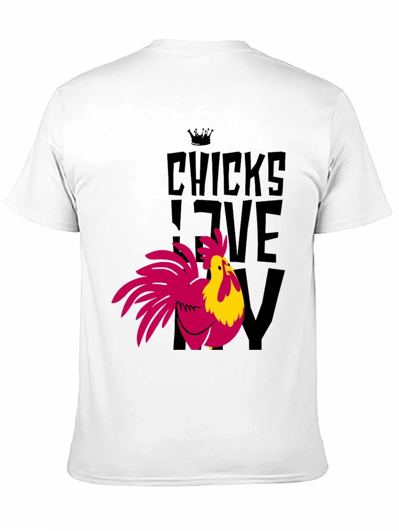 Black Chicks Love My Chicken Graphic T-Shirt - Funny Rooster Tee view 11