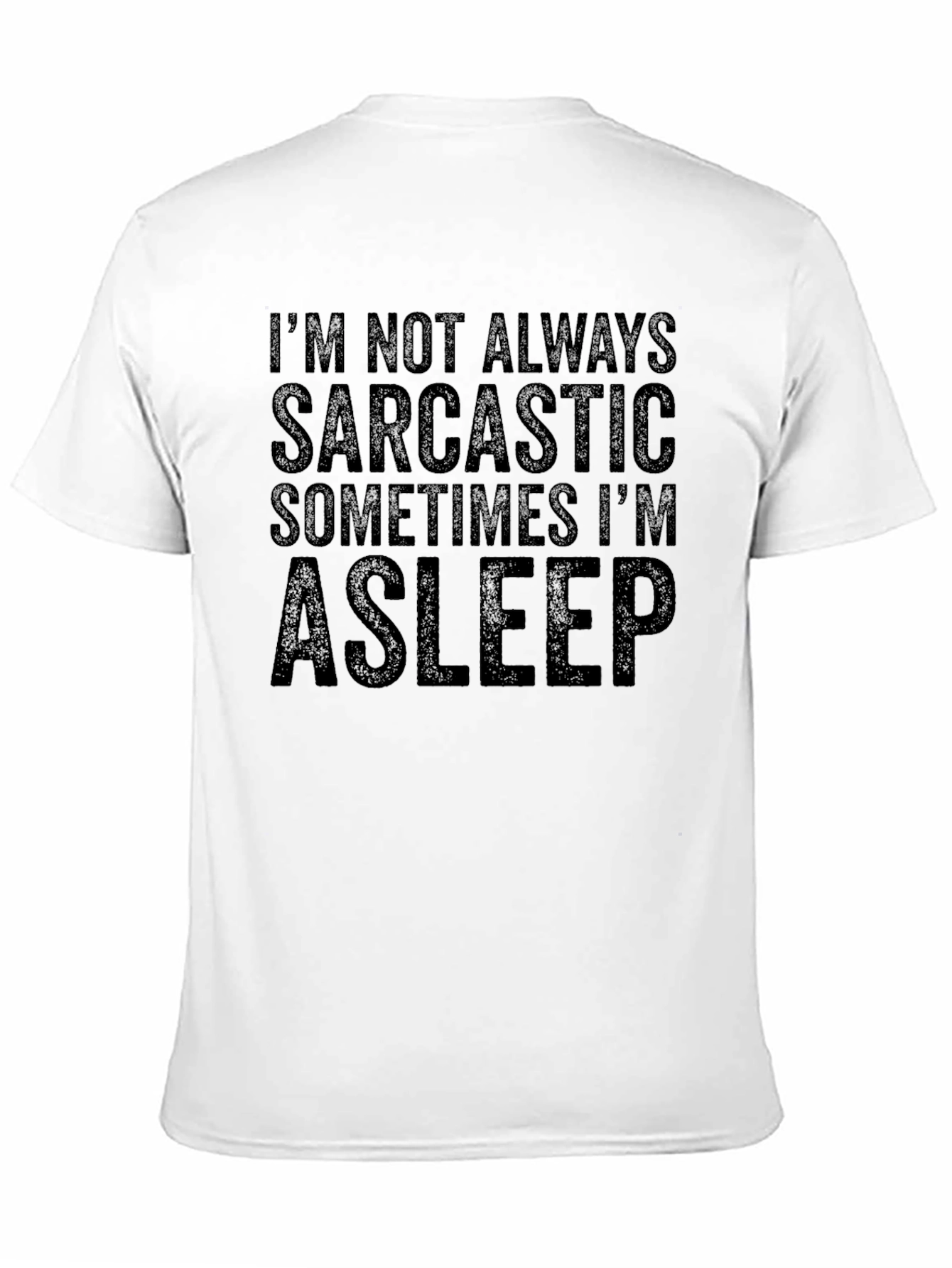 Black Sarcastic Sleep T-Shirt - Funny Men's Tee view 11