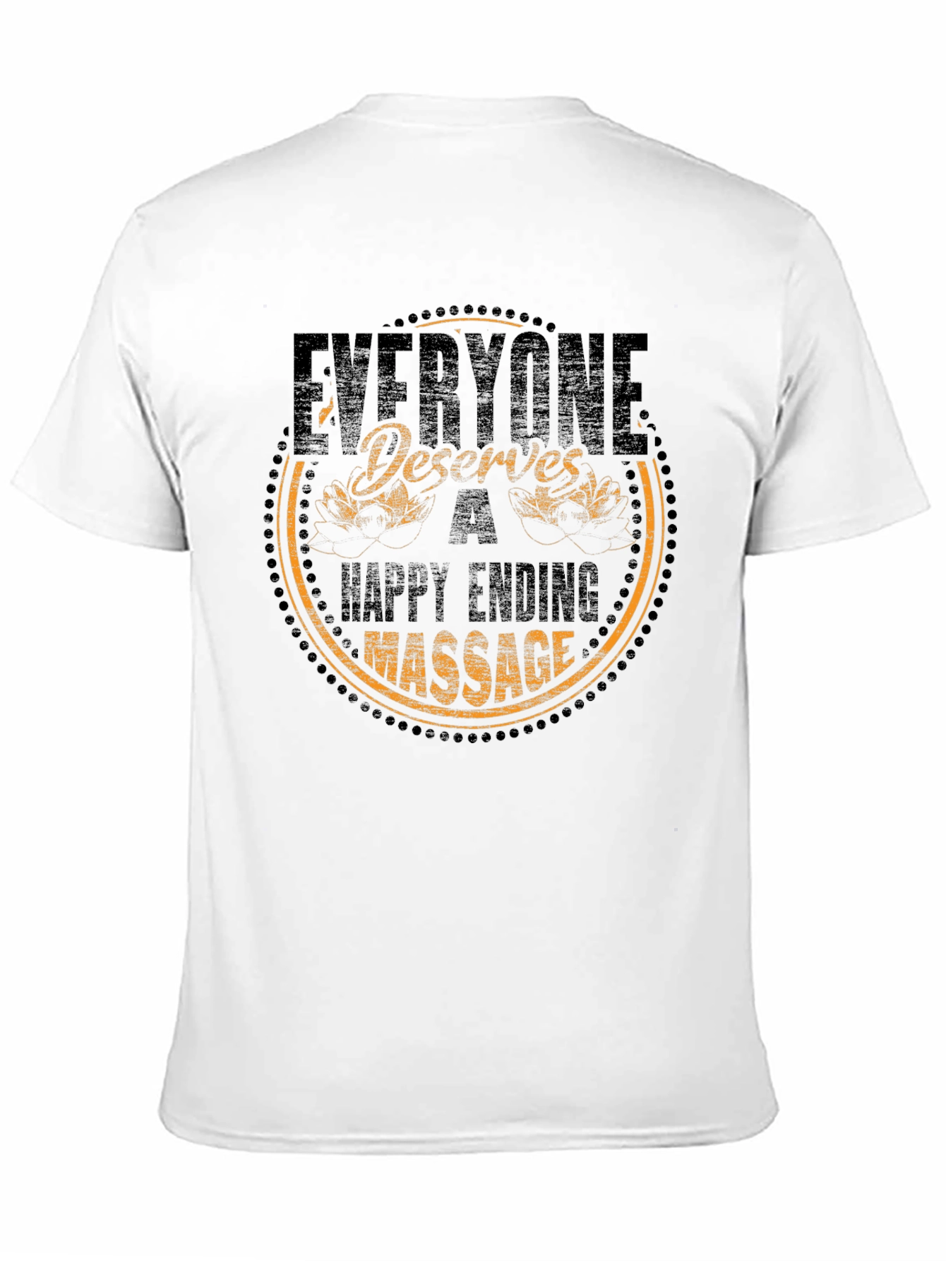 Black Everyone Deserves a Happy Ending Massage T-Shirt view 11
