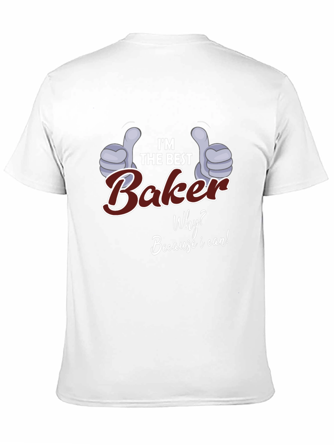 Black I'm the Best Baker T-Shirt - Funny Baking Gift view 11