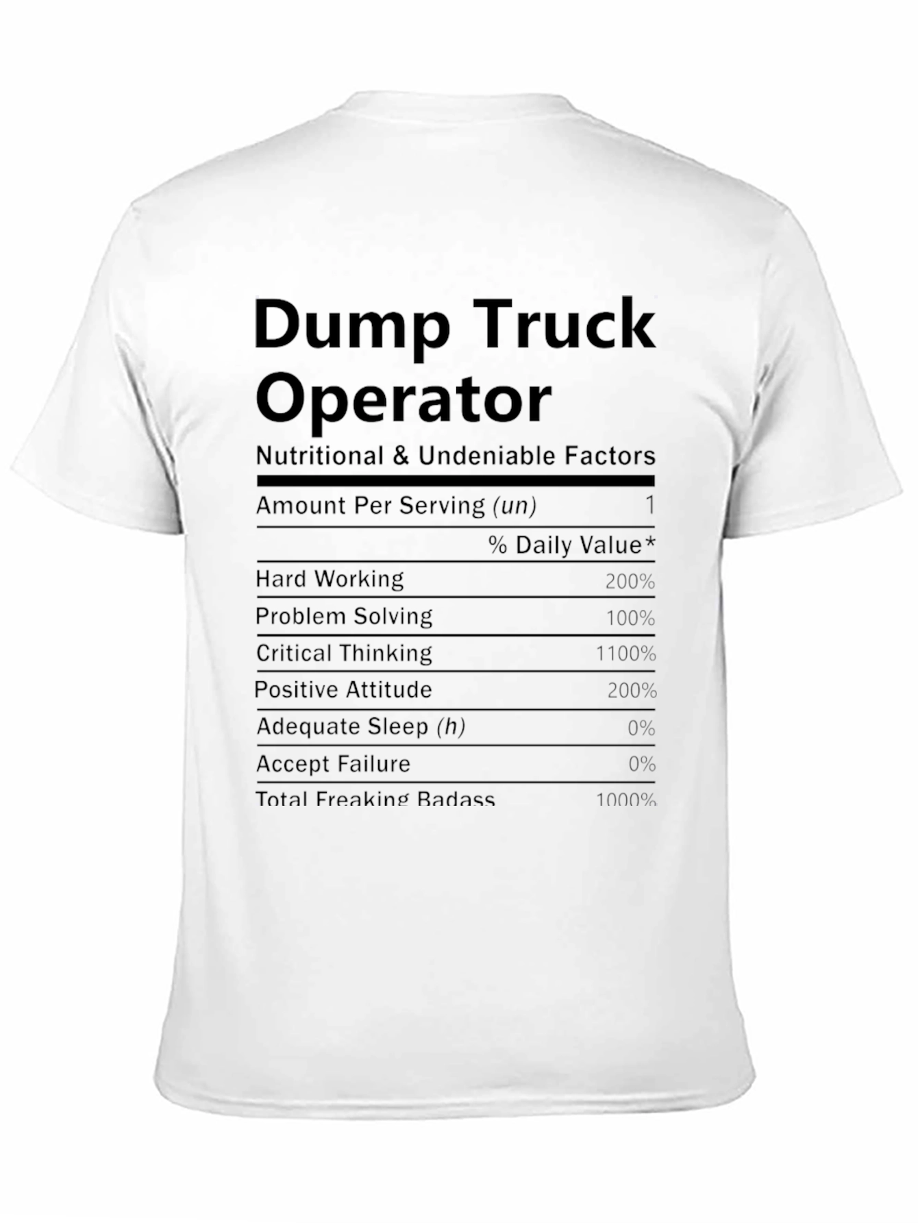 Black Dump Truck Operator Nutrition Facts Funny T-Shirt view 11