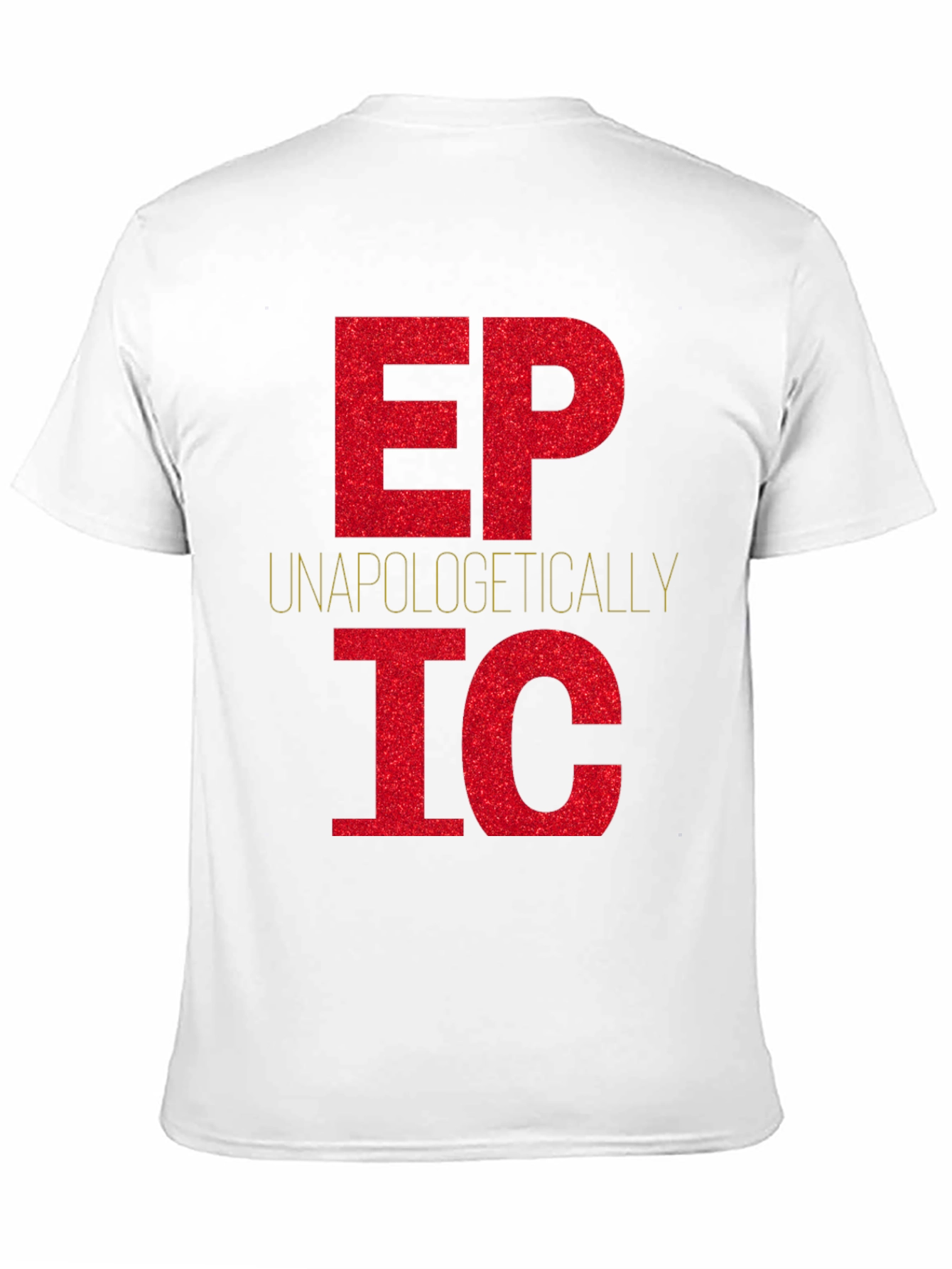Black Unapologetically Epic T-Shirt view 11