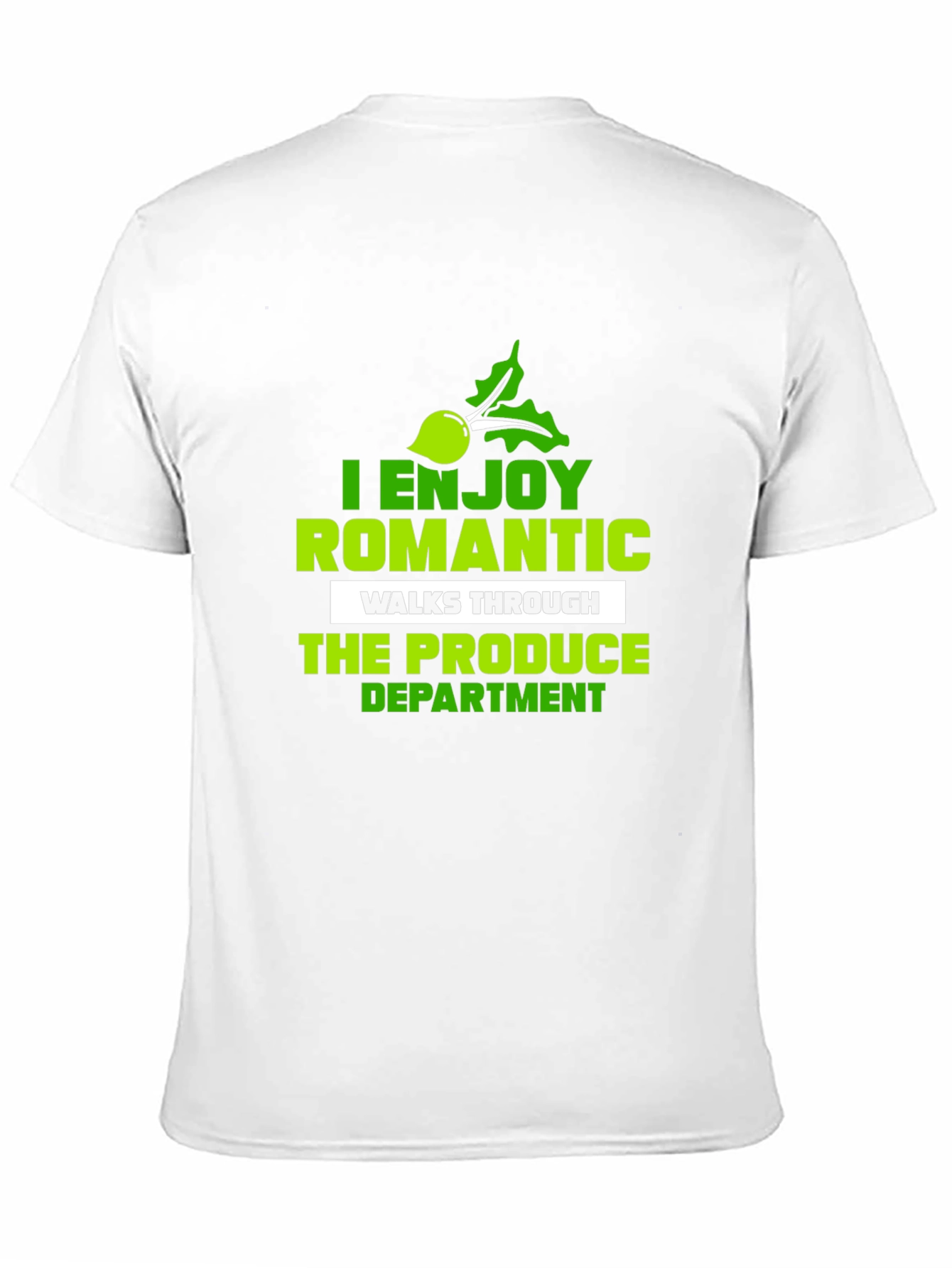 Produce Department T-Shirt: Funny Romantic Walk Tee - 11