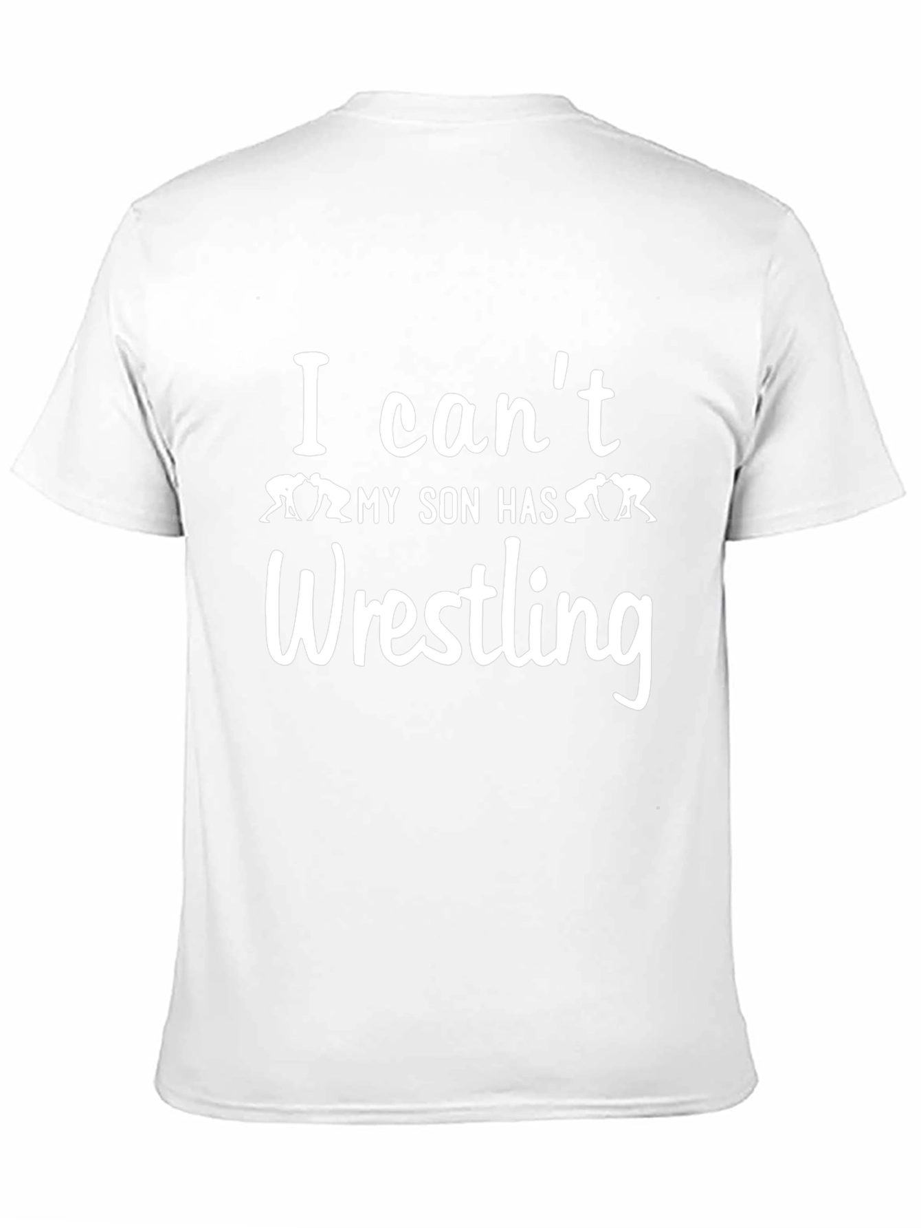 Black Wrestling Dad T-Shirt: "I Can't, My Son Has Wrestling" view 11