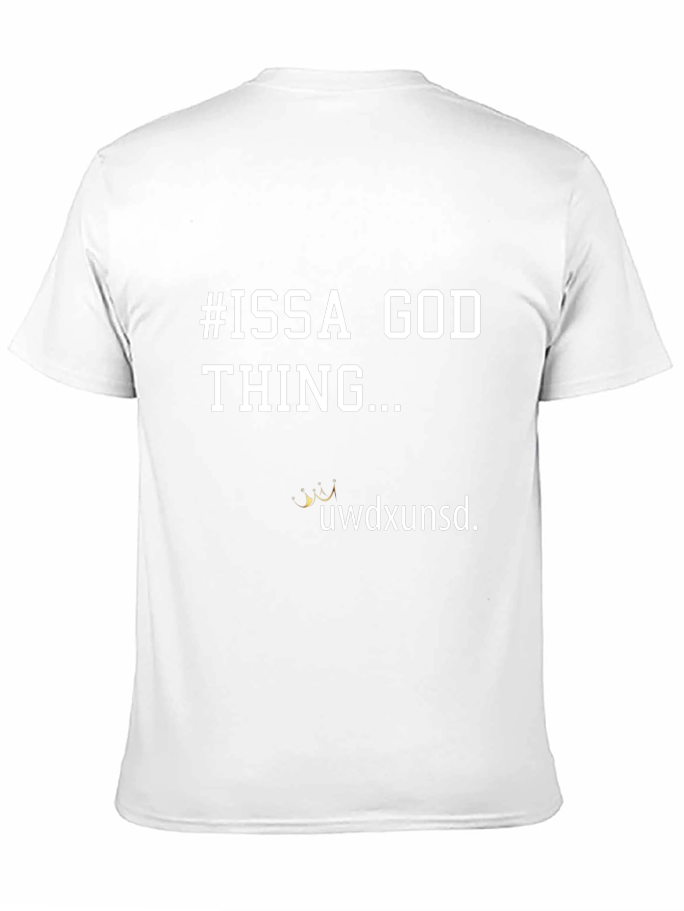 Black #ISSA GOD THING... Graphic T-Shirt view 11