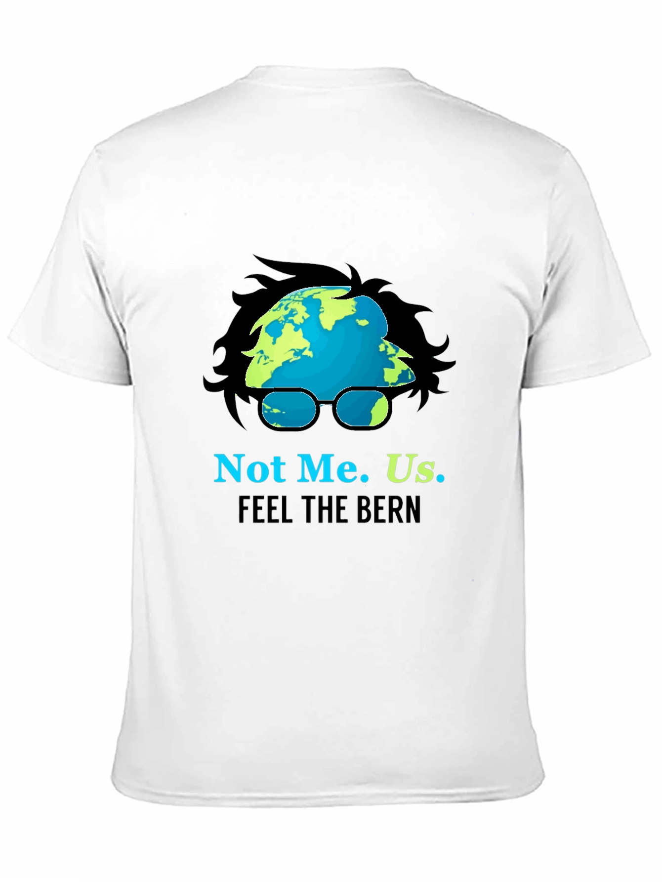 Black Not Me. Us. Feel The Bern Political T-Shirt view 11